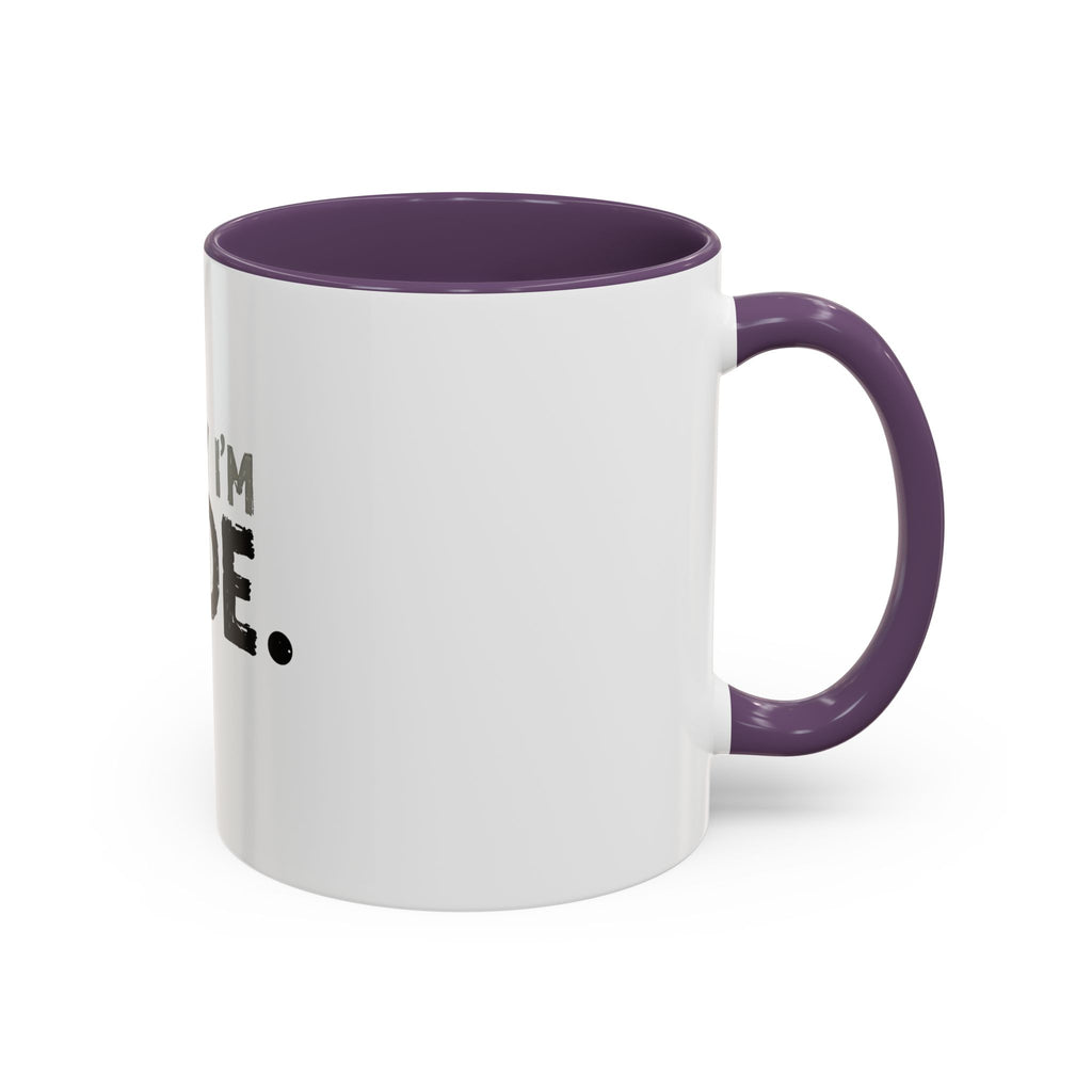Sorry I'm Rude Coffee Mug — Funny Sarcastic Accent Mug (11/15oz)