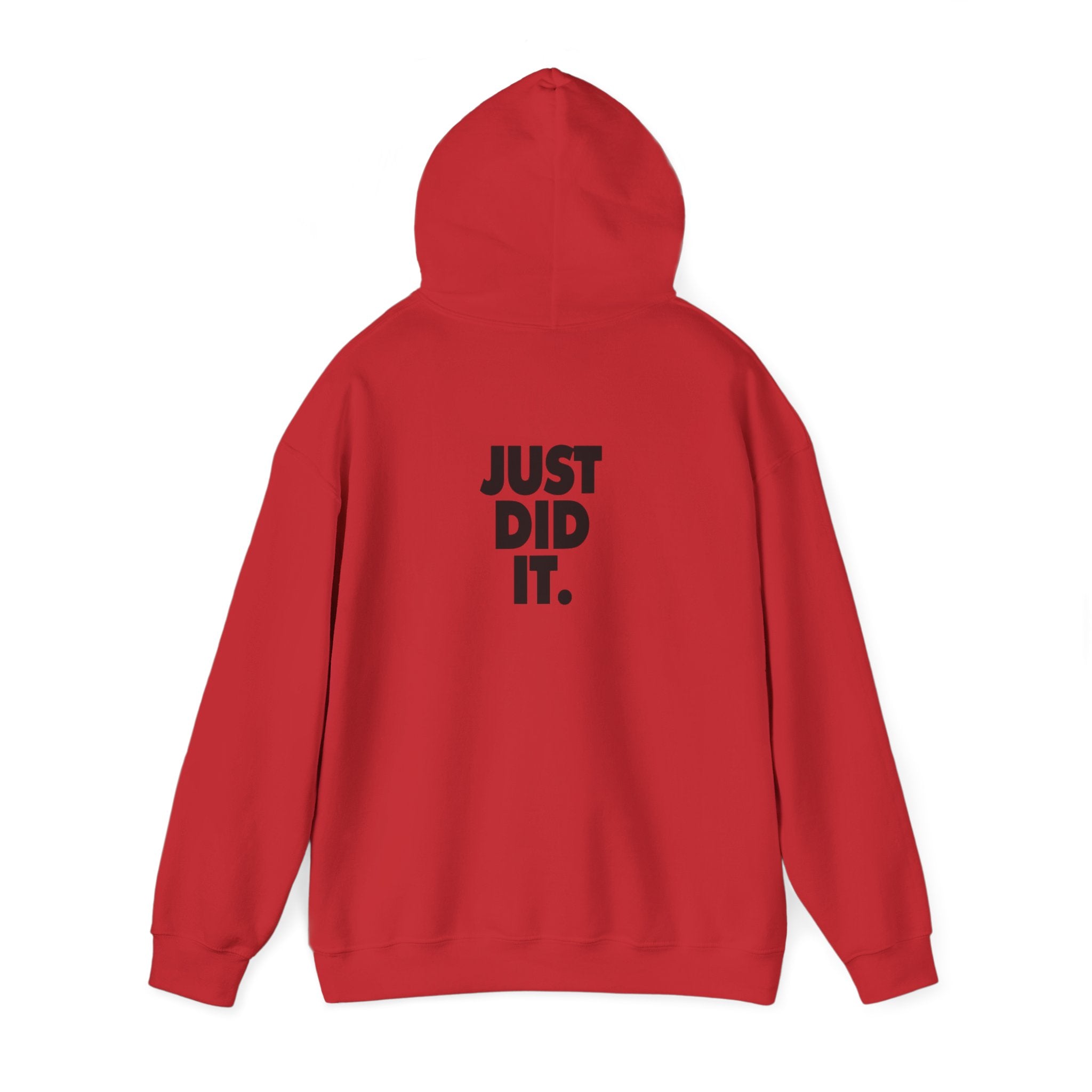 Just Did It Hoodie — 'Limited Edition' Graphic Pullover