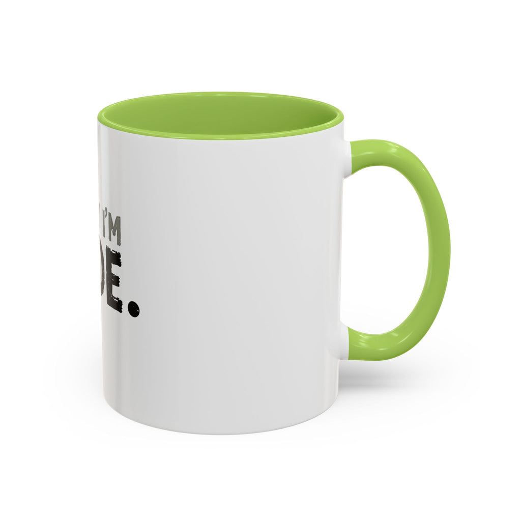Sorry I'm Rude Coffee Mug — Funny Sarcastic Accent Mug (11/15oz)