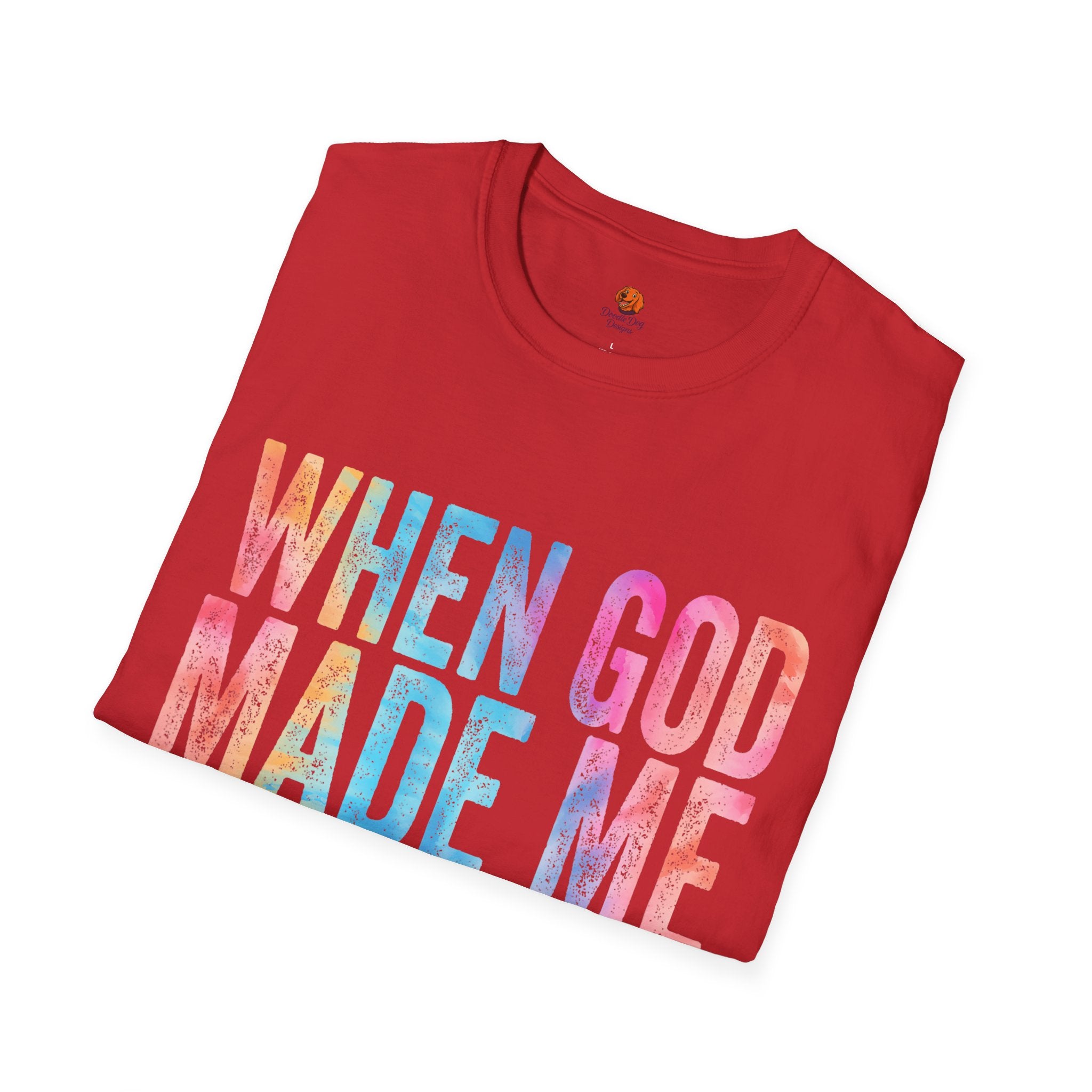 When God Made Me Floral Tee — 'He Grinned and Said It'll Be Fun' T-Shirt