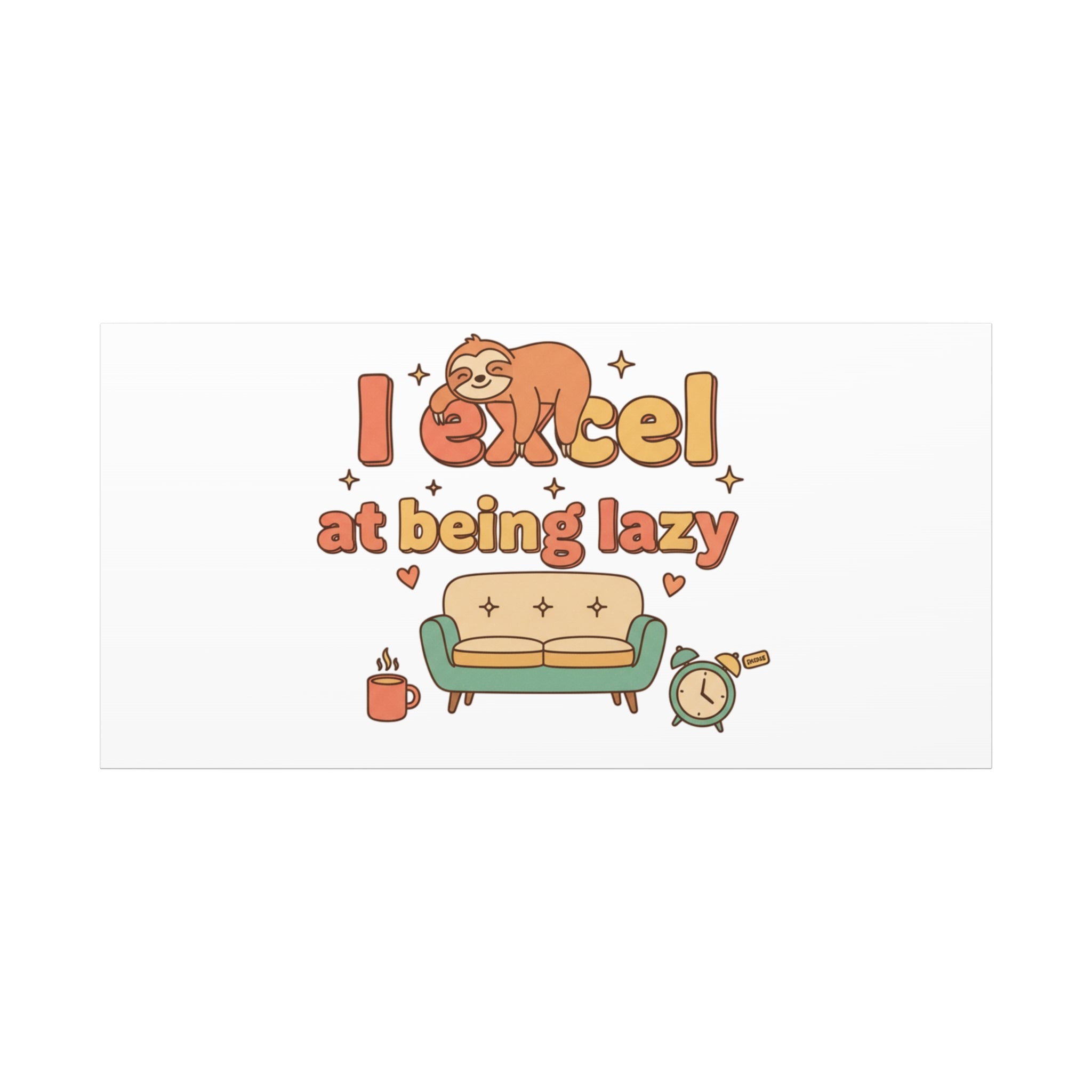 I Excel At Being Lazy Canvas | Low-Stakes Humor, Retro Sloth Art