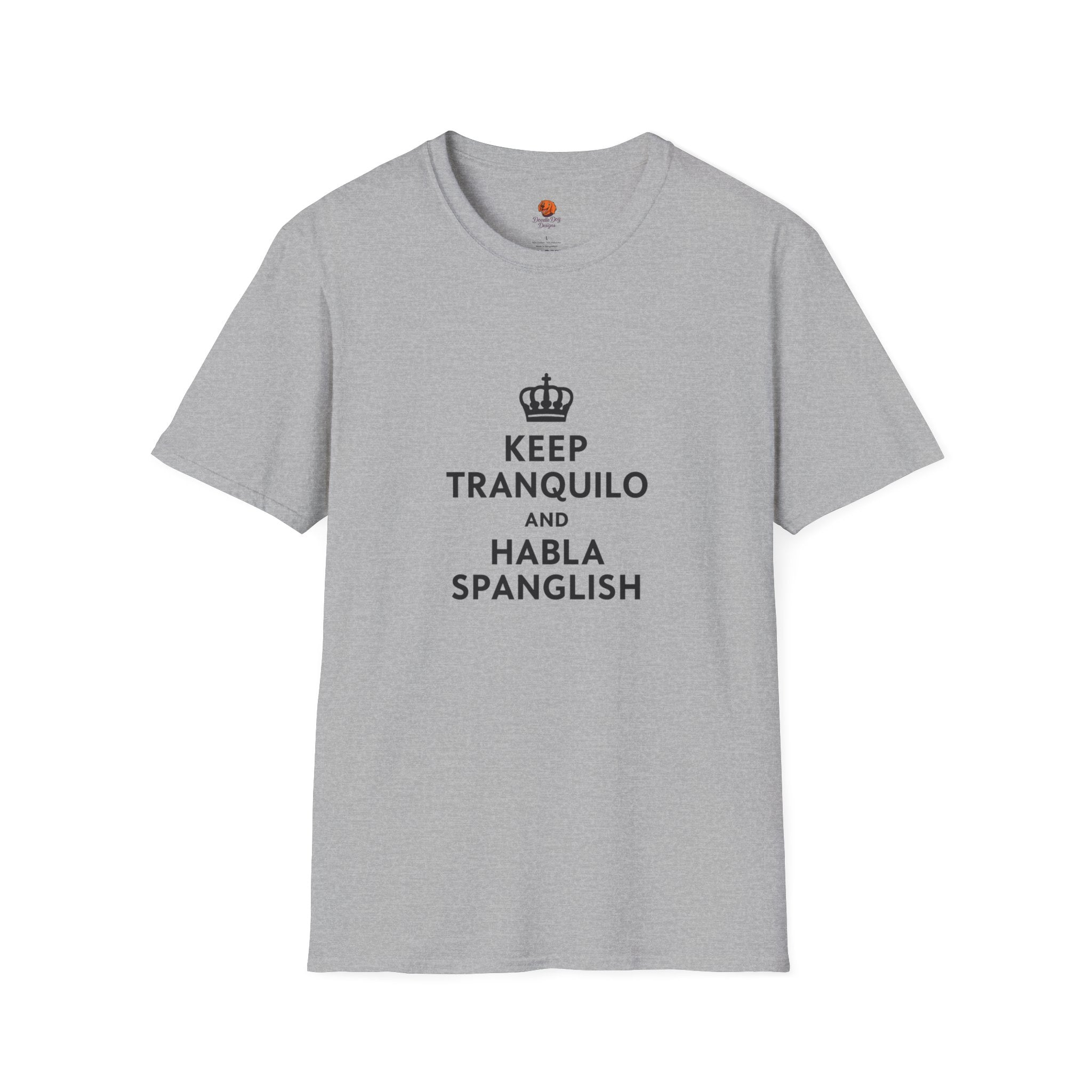 Keep Tranquilo and Habla Spanglish T-Shirt