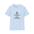 Keep Tranquilo and Habla Spanglish T-Shirt