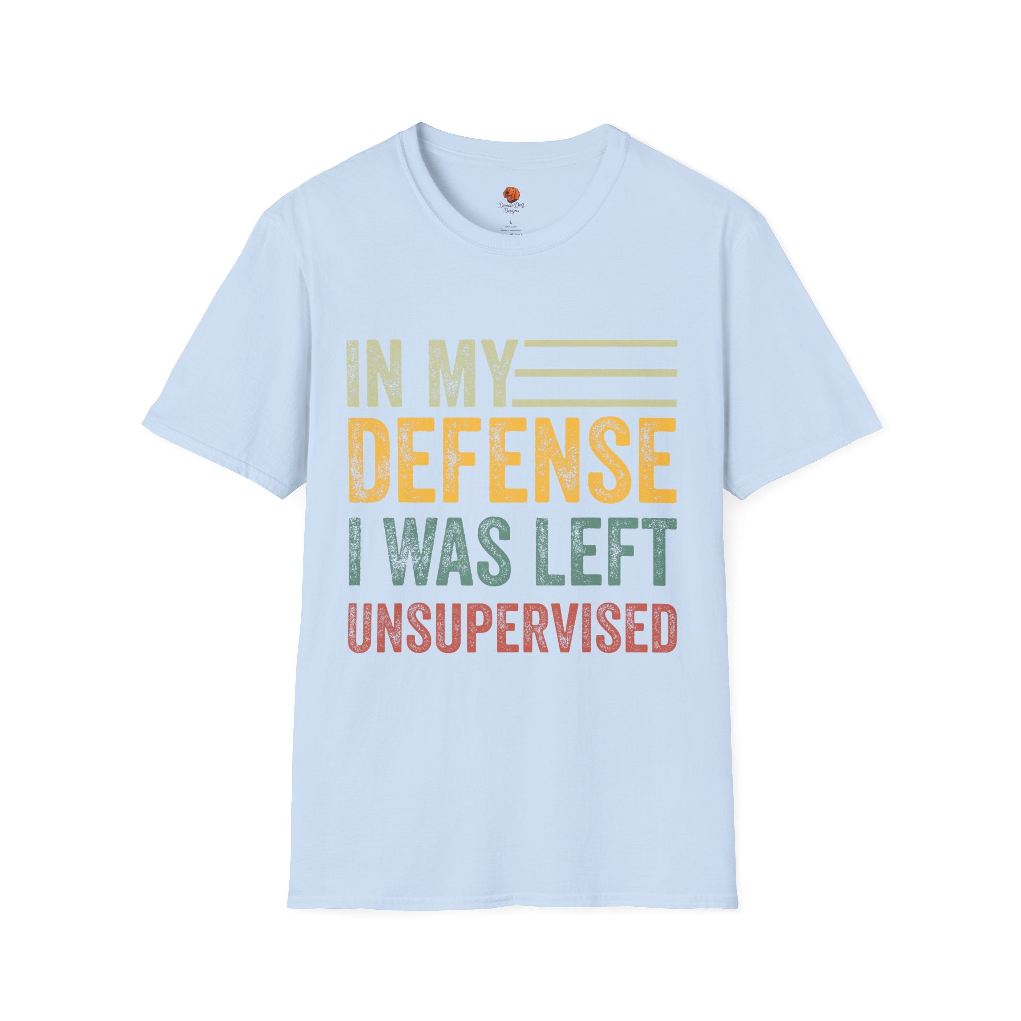 T-Shirt — "In My Defense I Was Left Unsupervised" Vintage Humor Tee