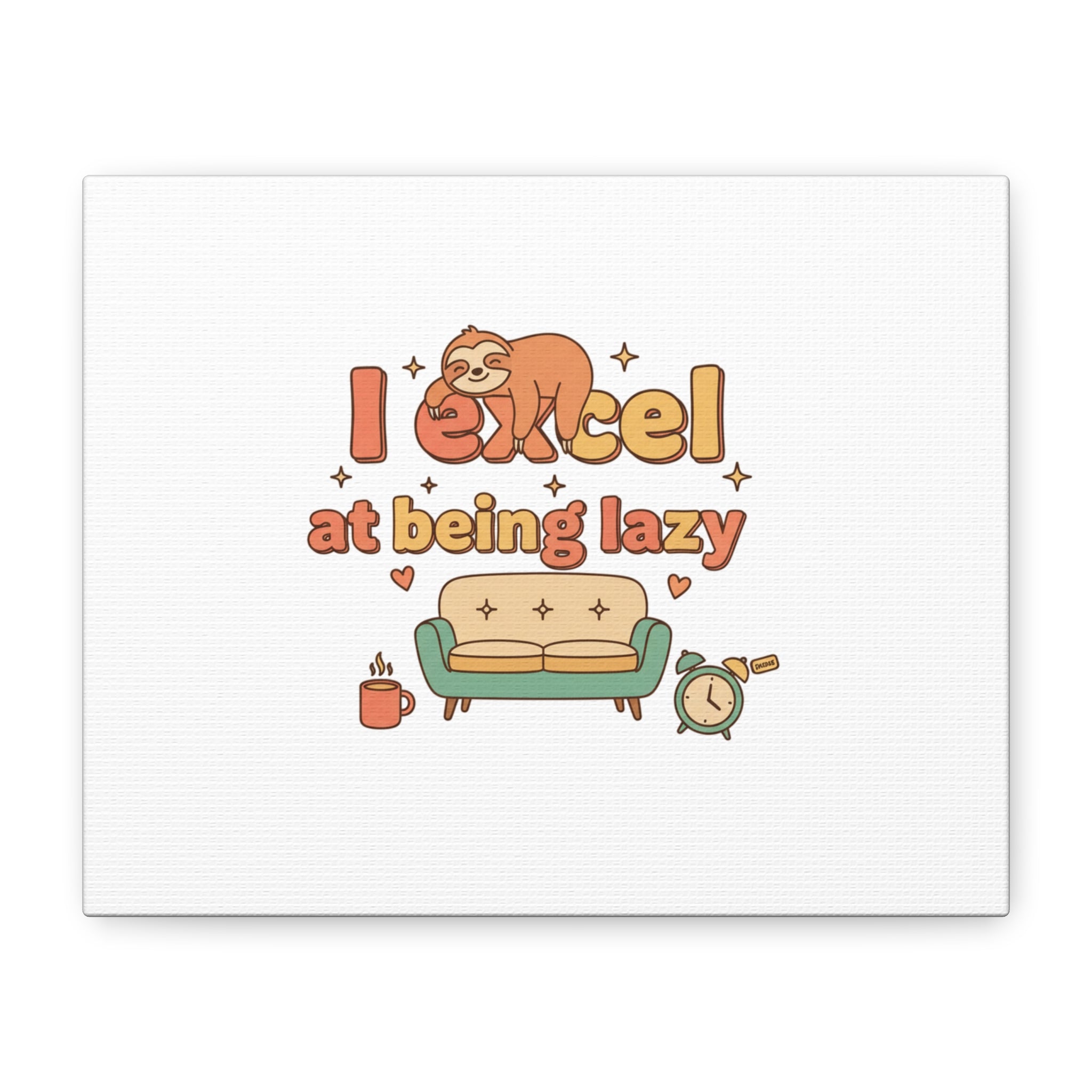 I Excel At Being Lazy Canvas | Low-Stakes Humor, Retro Sloth Art