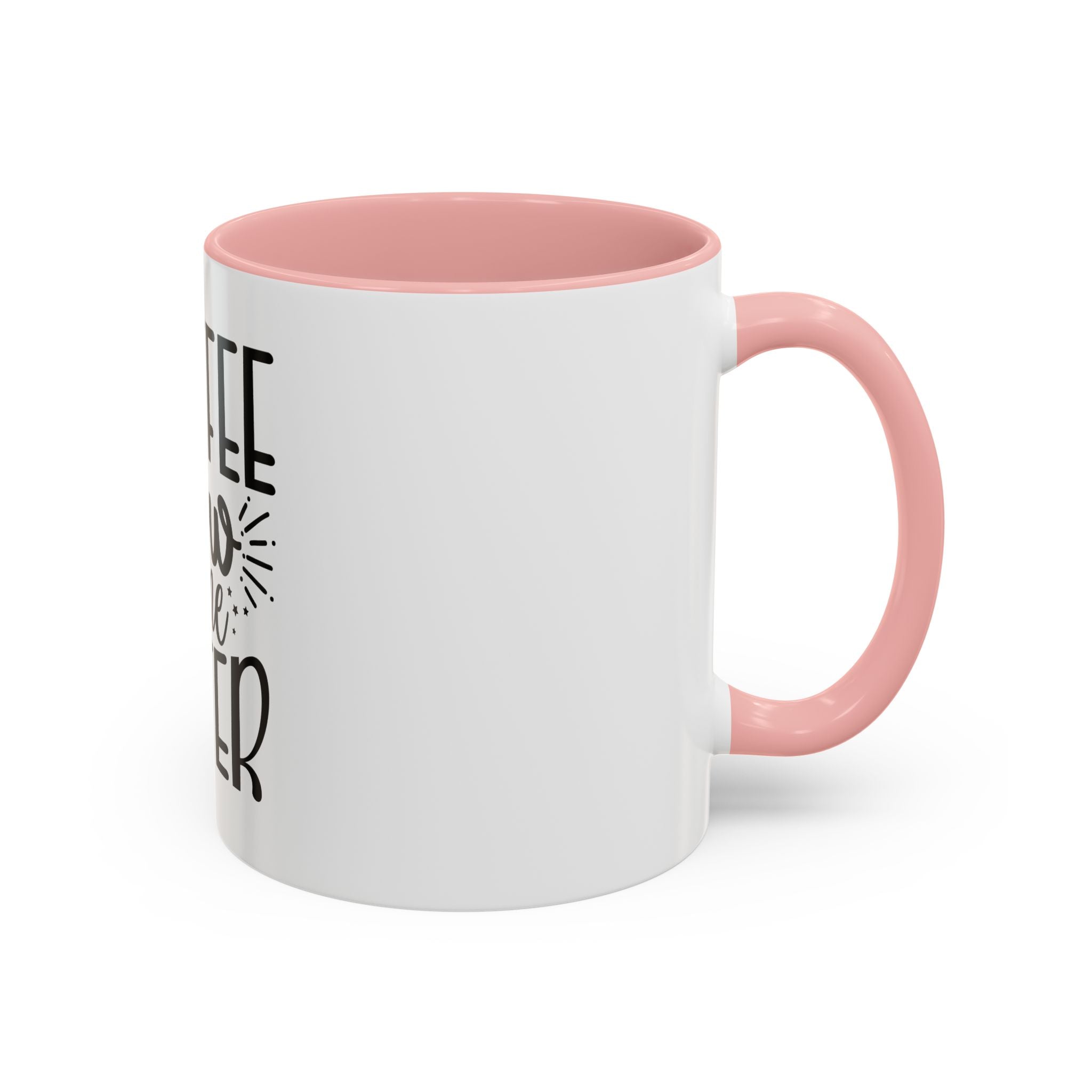 Coffee Now, Wine Later Accent Mug (11/15oz)
