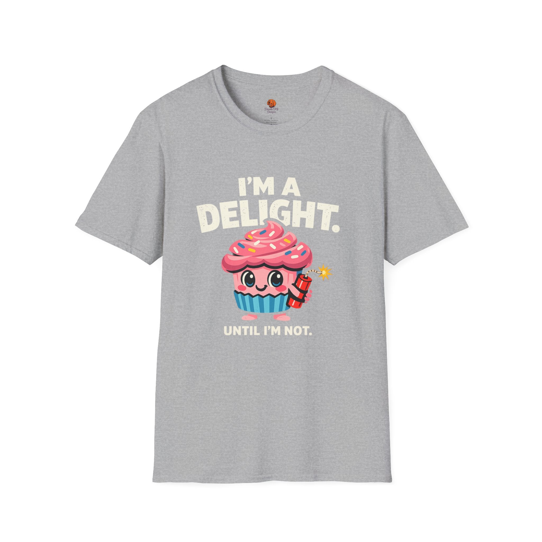 I'm a Delight Until I'm Not Cupcake T-Shirt