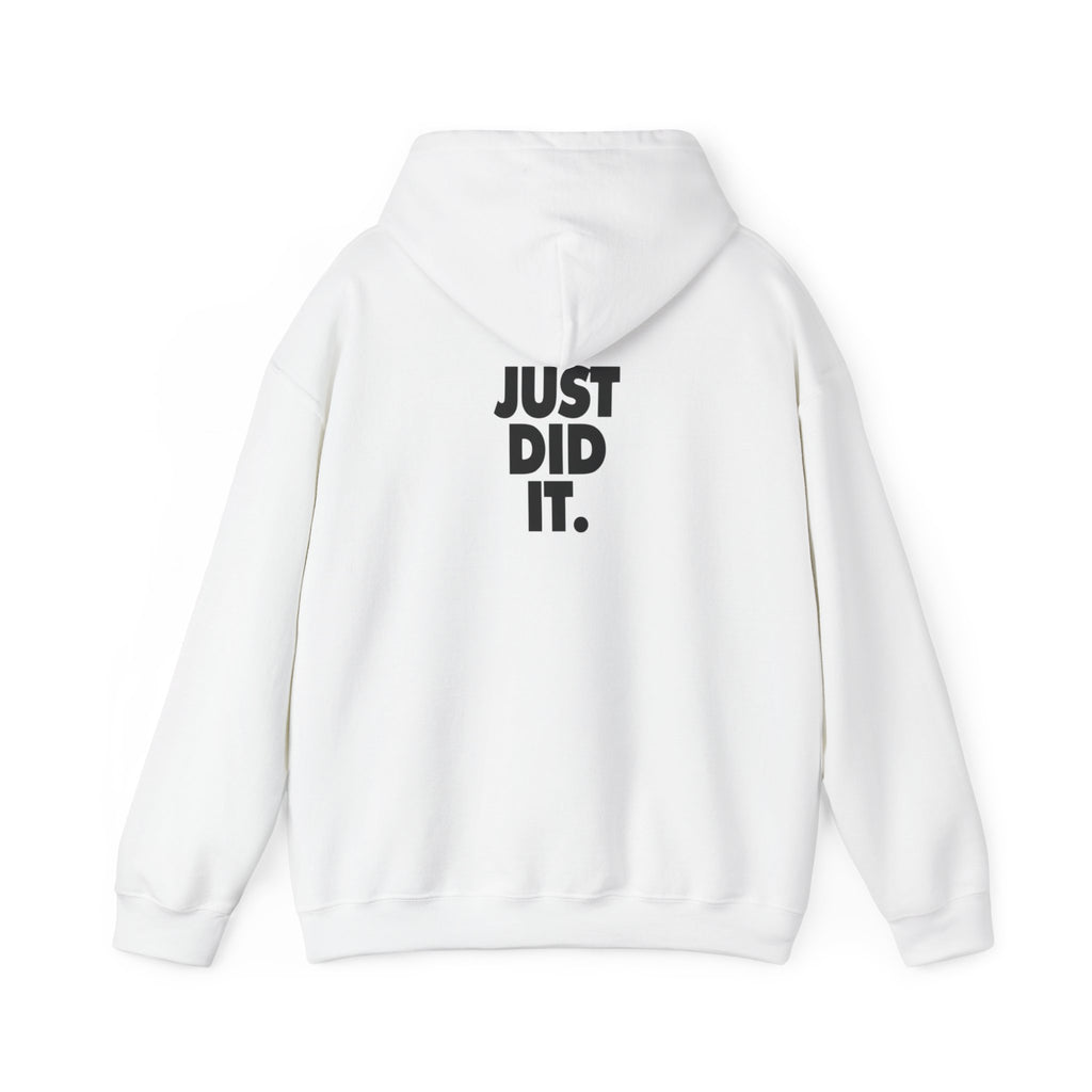 Just Did It Hoodie — 'Limited Edition' Graphic Pullover