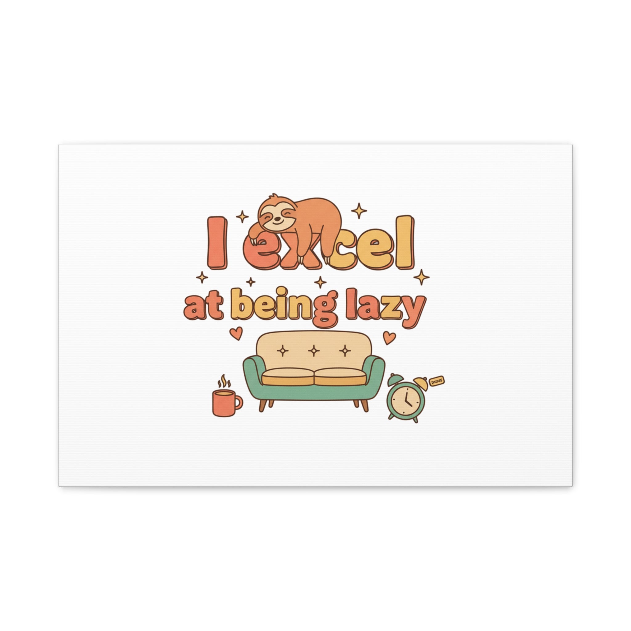 I Excel At Being Lazy Canvas | Low-Stakes Humor, Retro Sloth Art