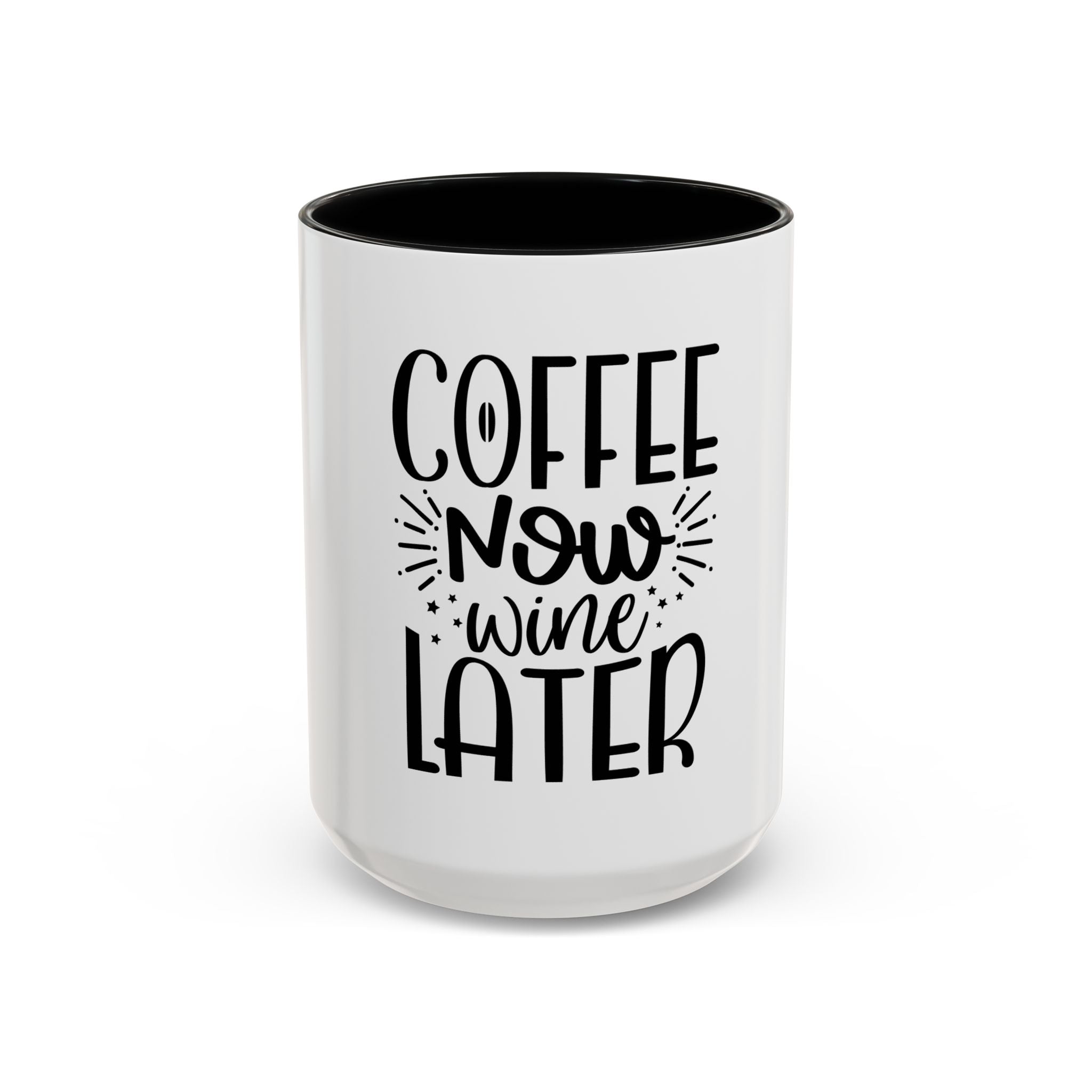 Coffee Now, Wine Later Accent Mug (11/15oz)