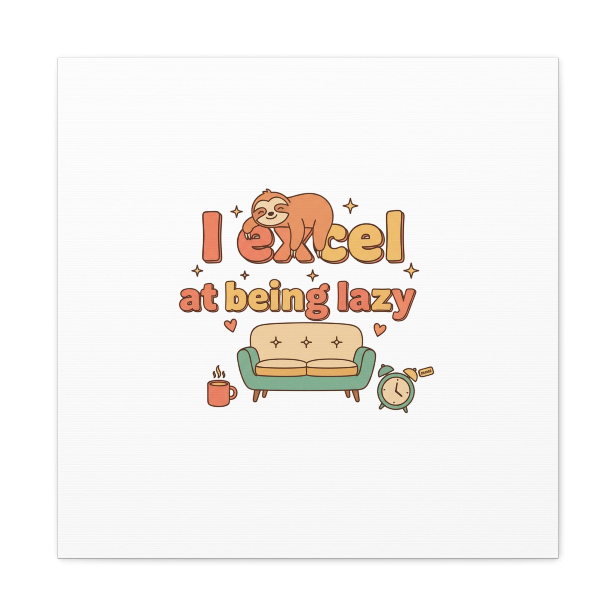 I Excel At Being Lazy Canvas | Low-Stakes Humor, Retro Sloth Art