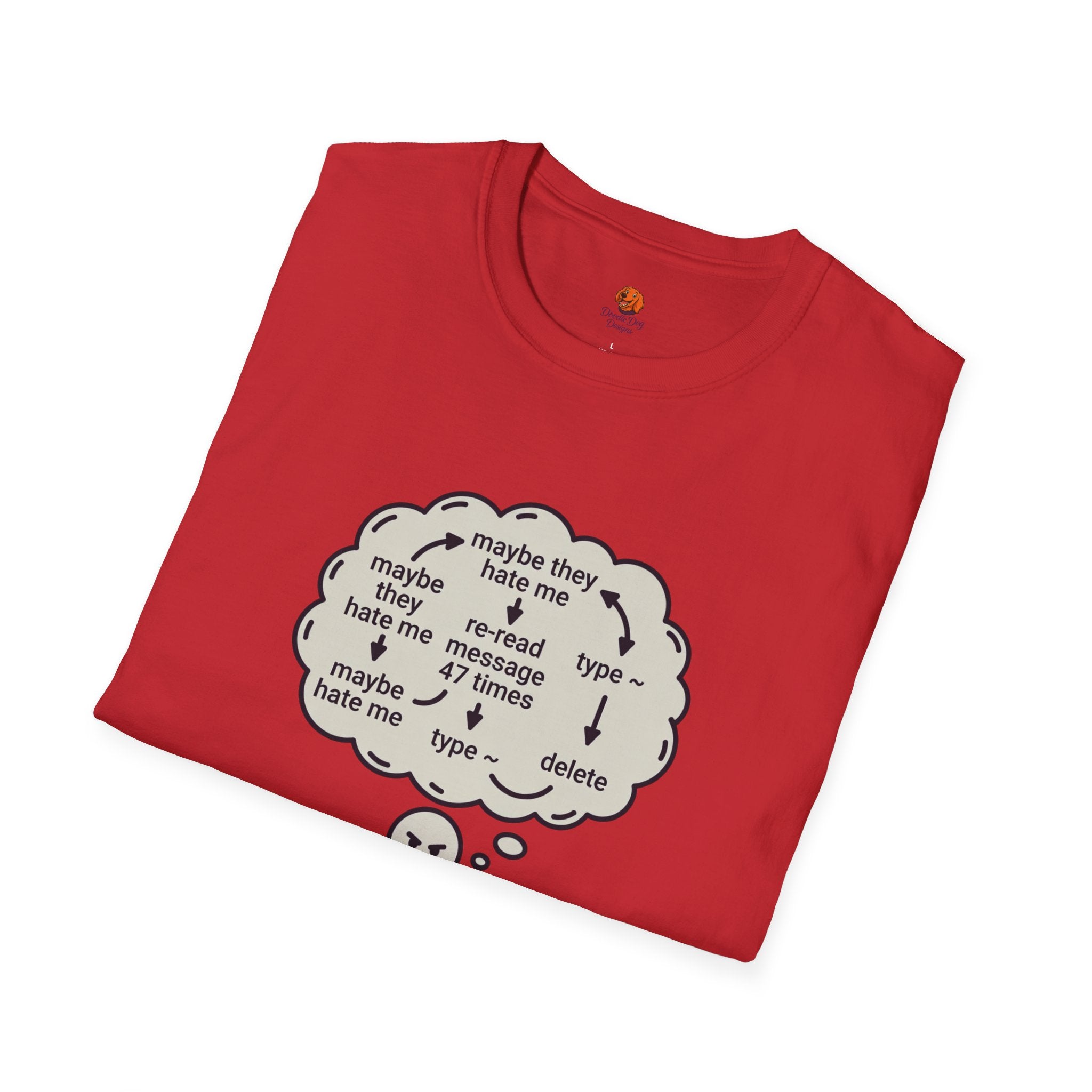 Anxious Student Illustration T-Shirt — "Maybe They Hate Me" Desk Cartoon Tee