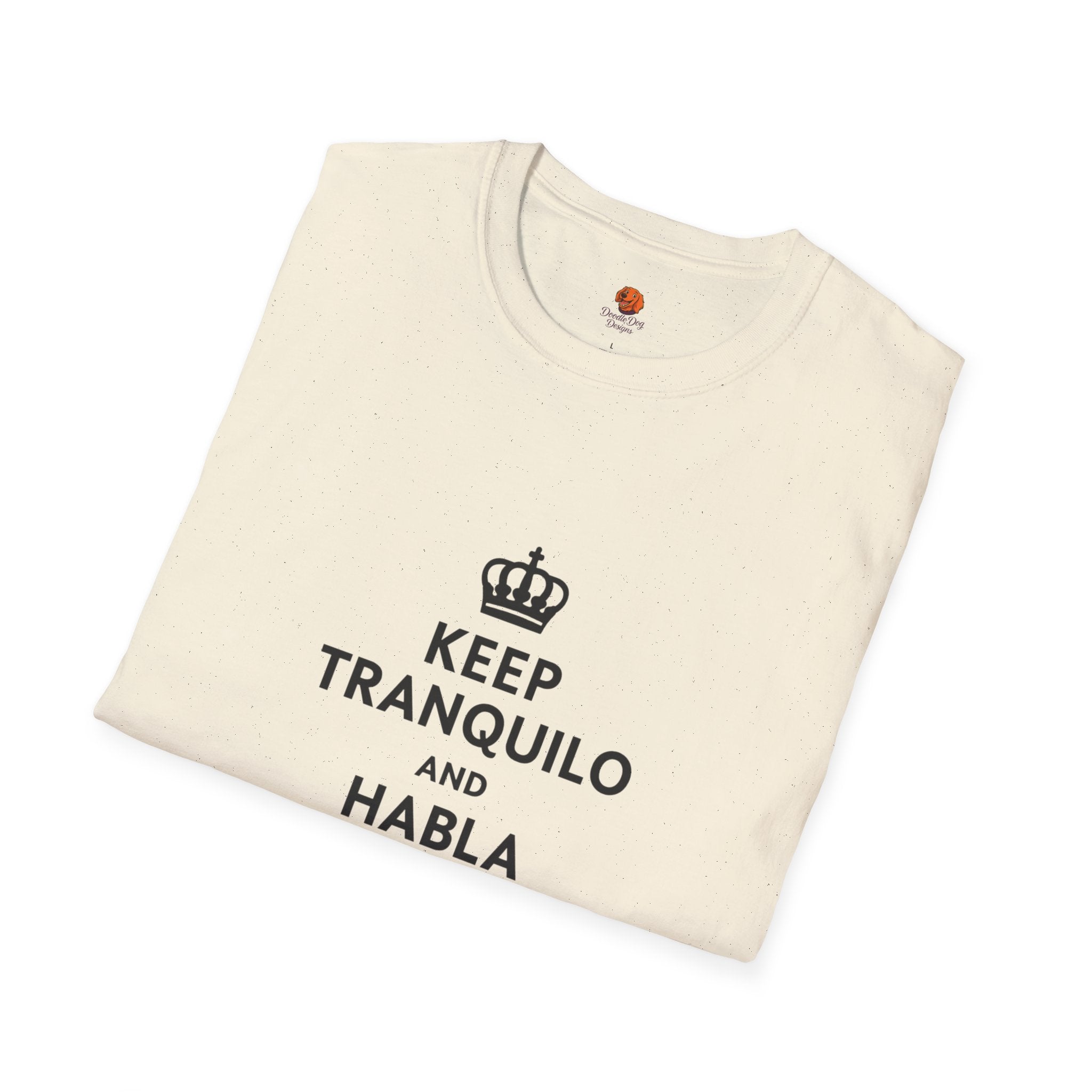 Keep Tranquilo and Habla Spanglish T-Shirt