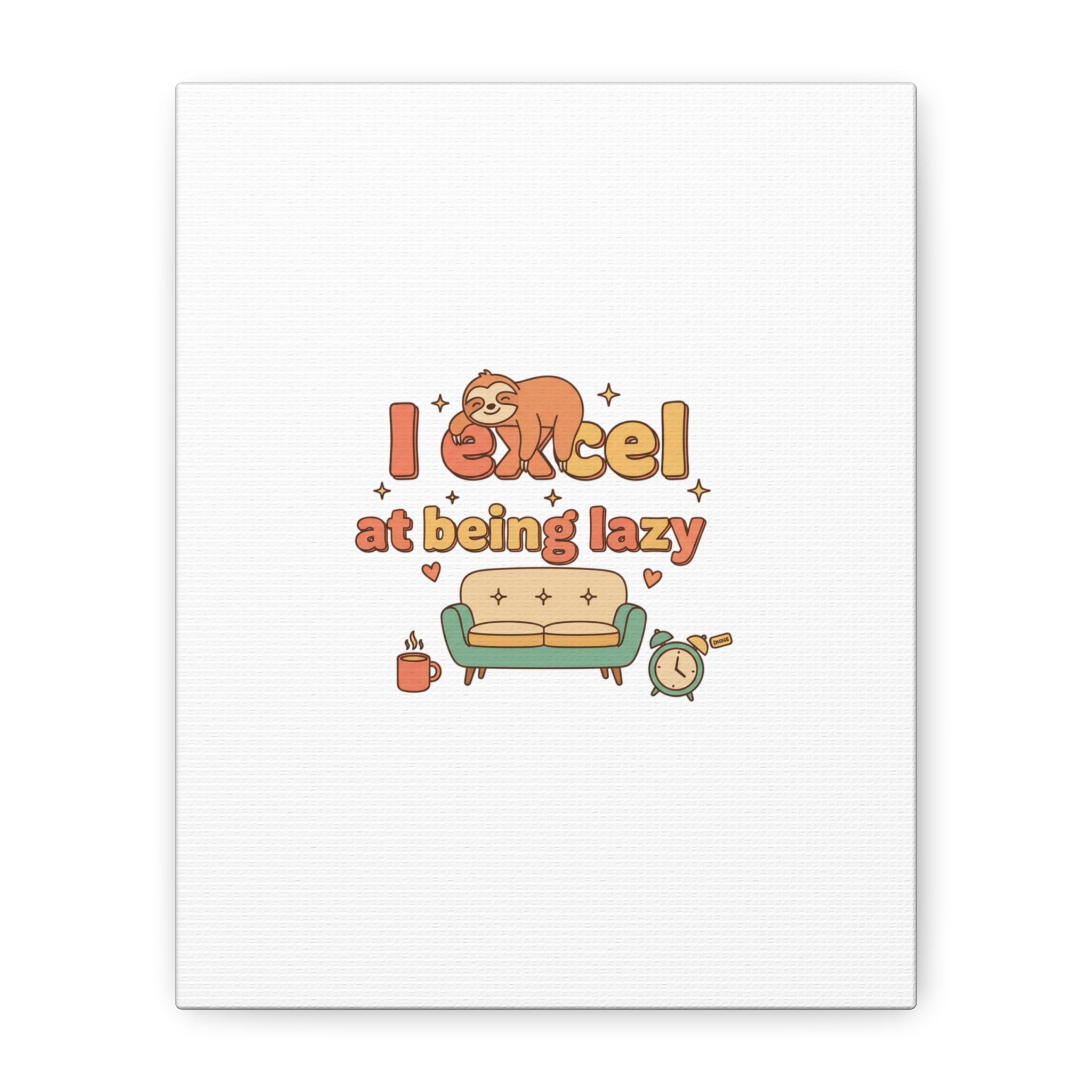I Excel At Being Lazy Canvas | Low-Stakes Humor, Retro Sloth Art