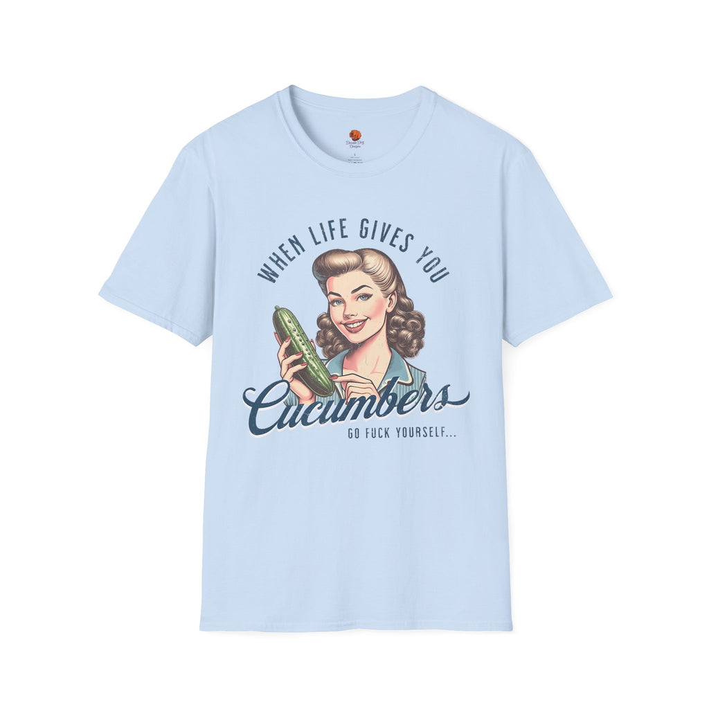 T-Shirt — “When Life Gives You Cucumbers” Vintage Retro Kitchen Tee