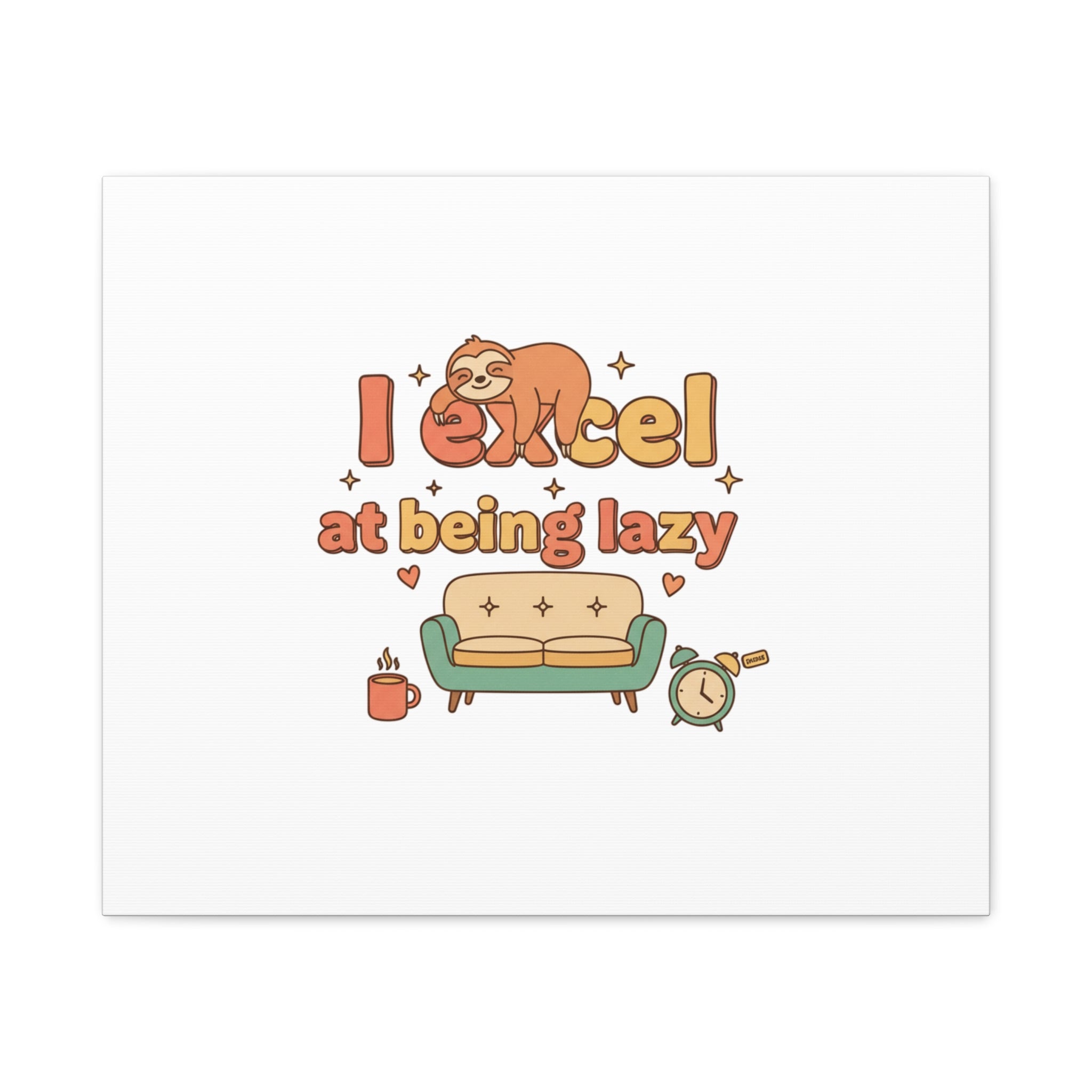 I Excel At Being Lazy Canvas | Low-Stakes Humor, Retro Sloth Art