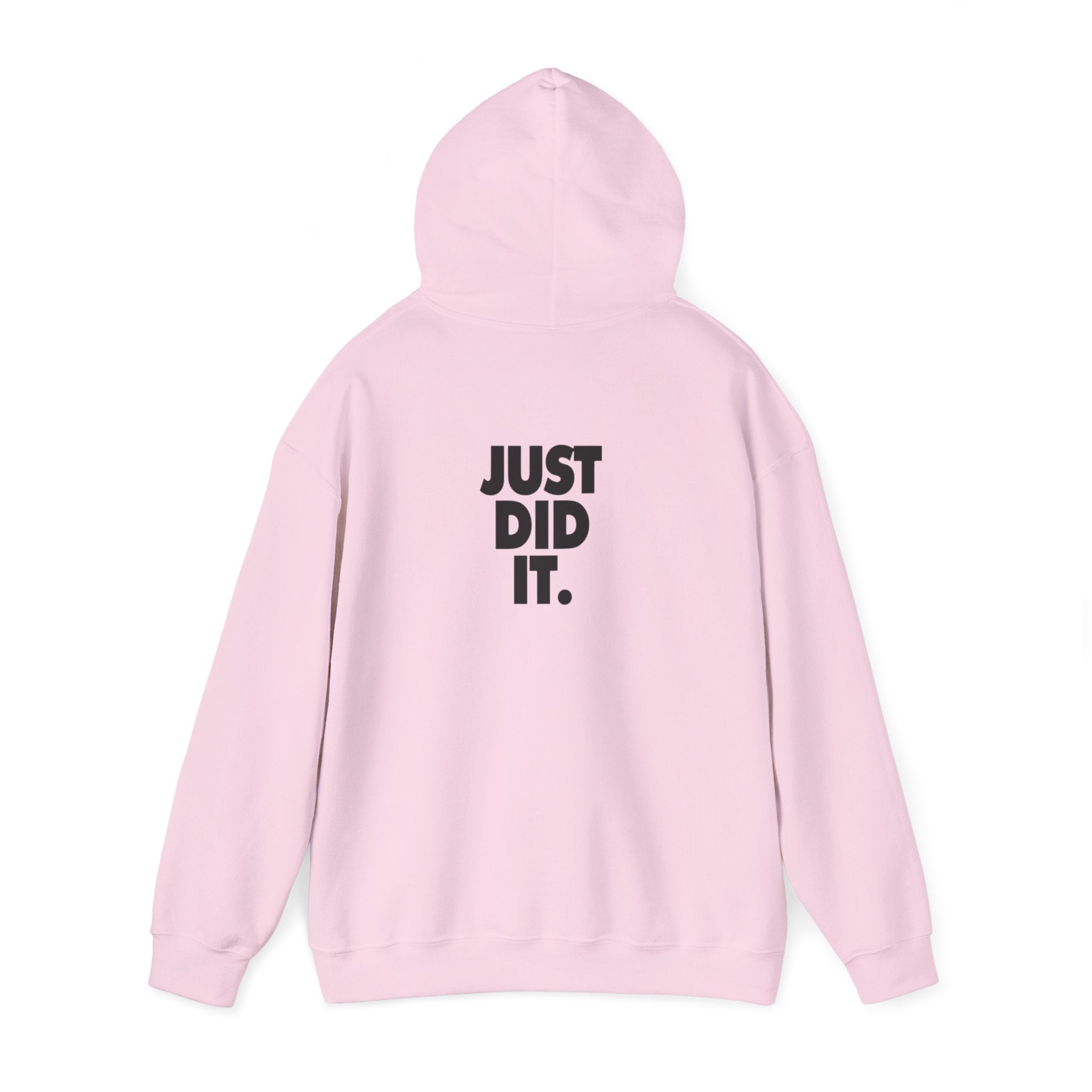 Just Did It Hoodie — 'Limited Edition' Graphic Pullover