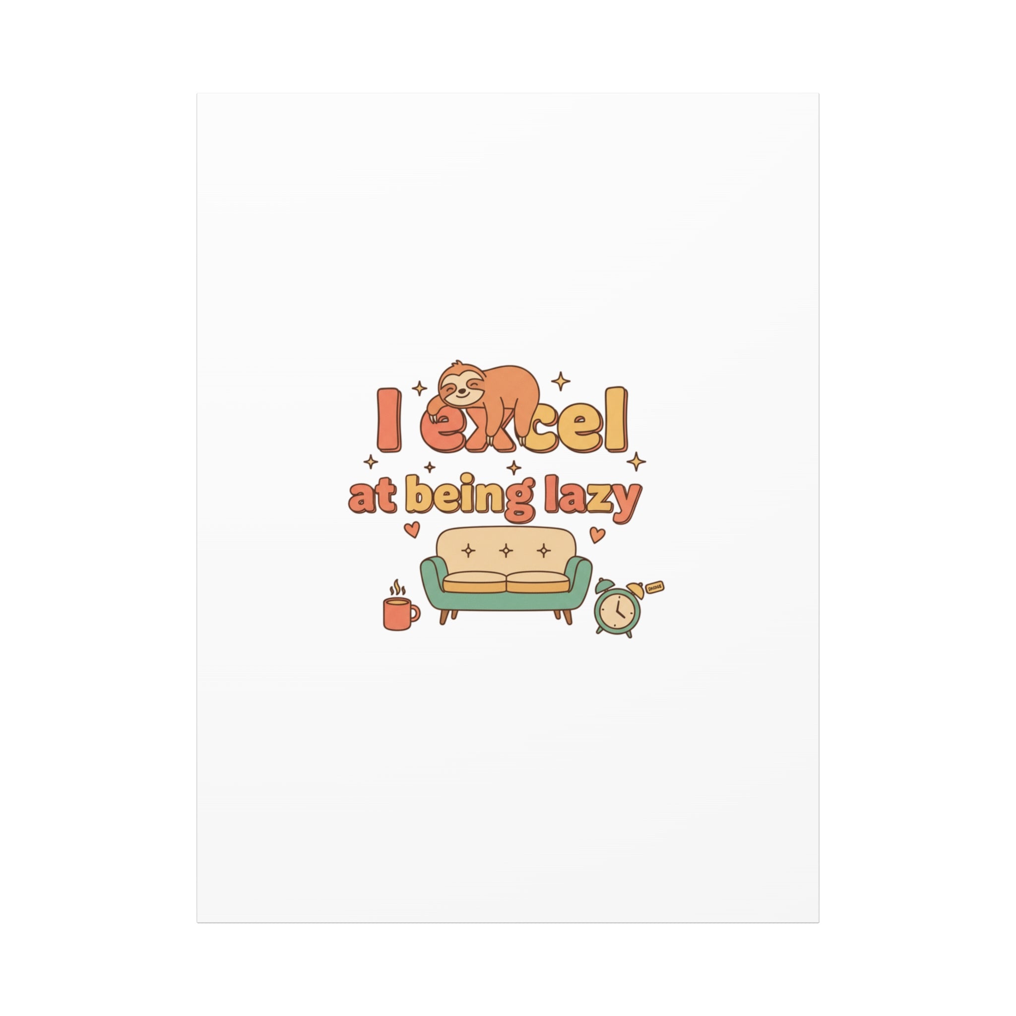 I Excel At Being Lazy Canvas | Low-Stakes Humor, Retro Sloth Art
