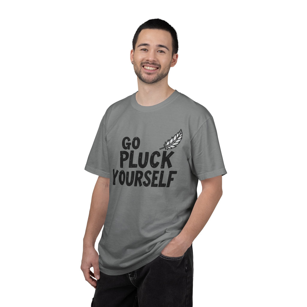 Go Pluck Yourself T-Shirt — Funny Feather Graphic Tee