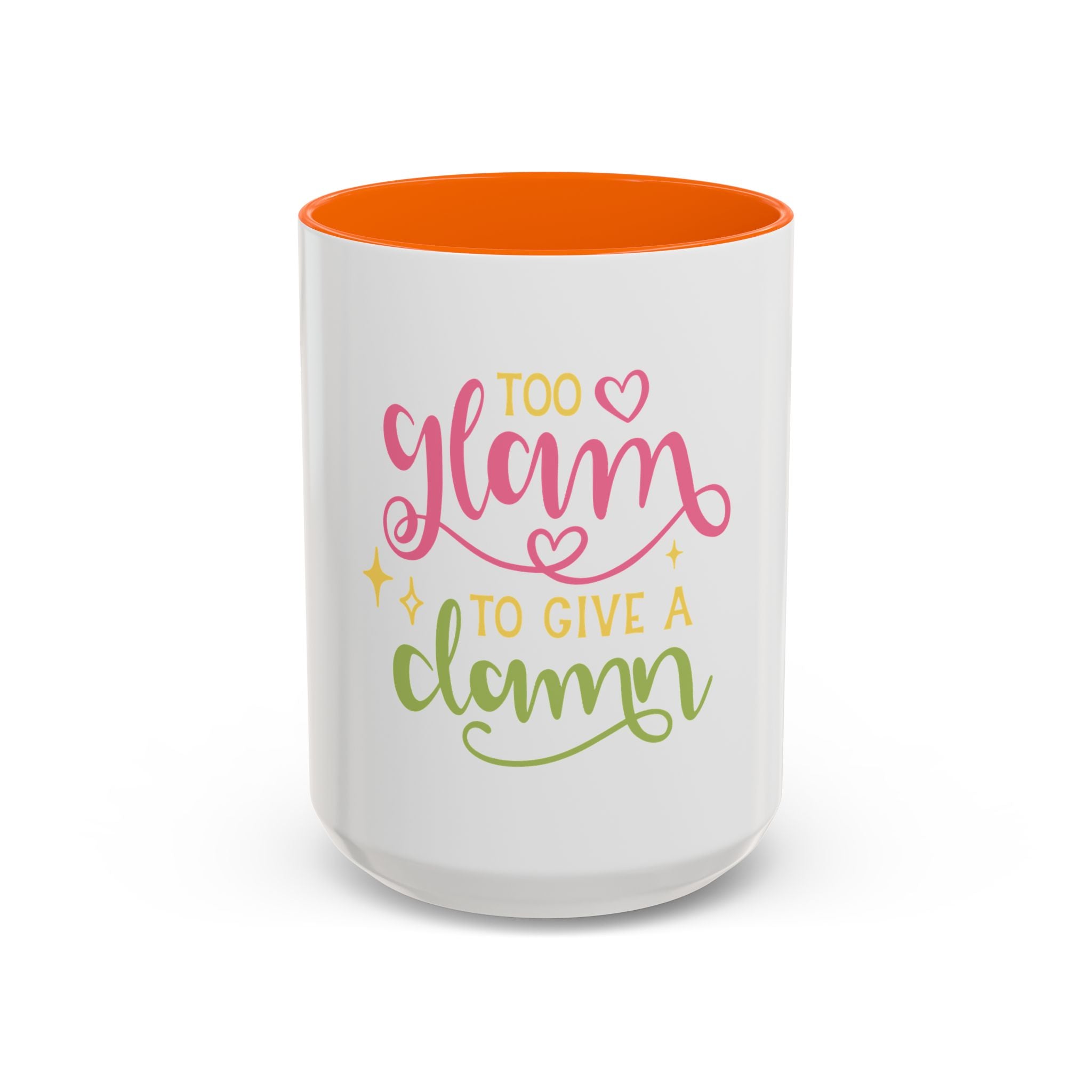 Too Glam To Give A Damn Accent Coffee Mug — Funny Pink & Green Script Ceramic Mug (11/15oz)