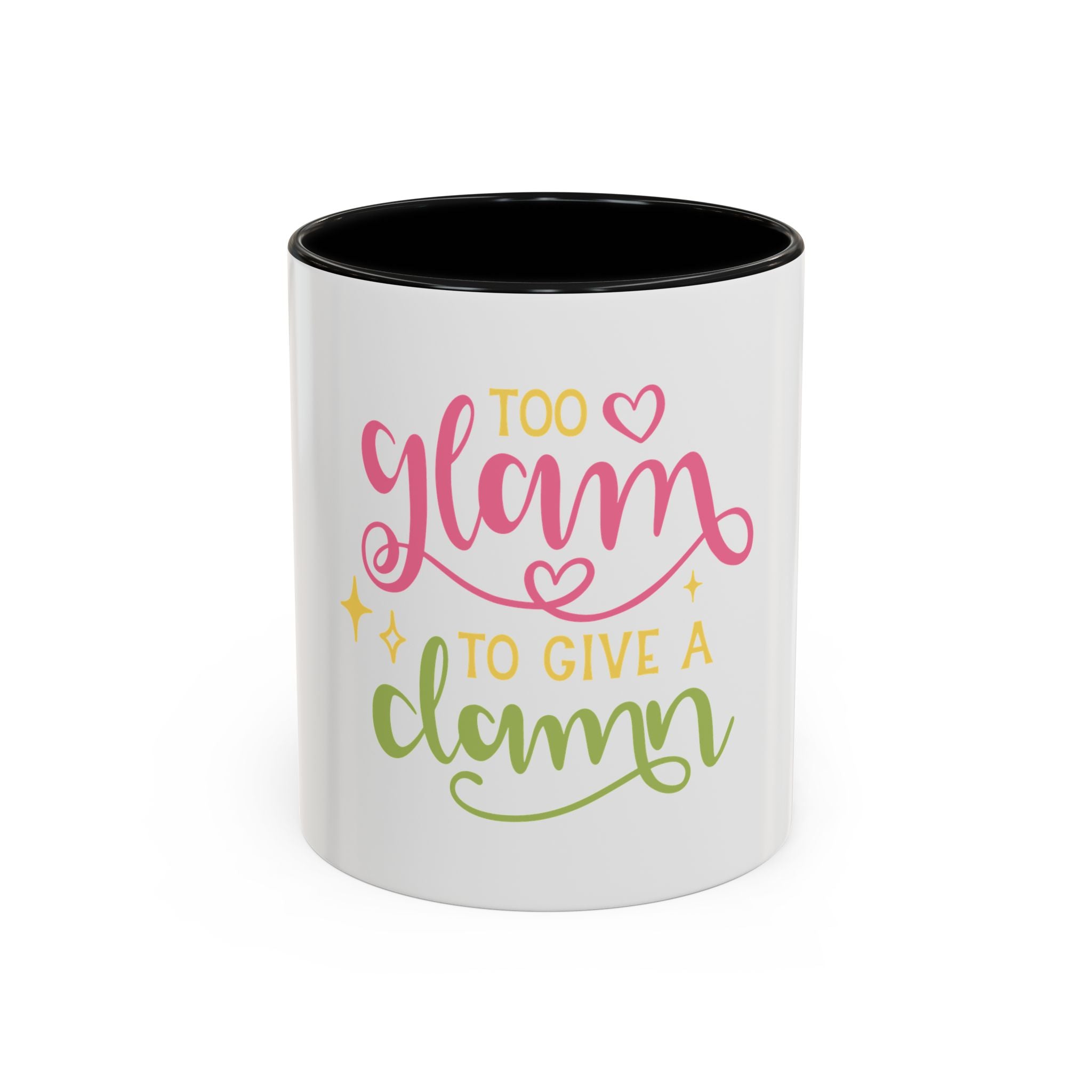 Too Glam To Give A Damn Accent Coffee Mug — Funny Pink & Green Script Ceramic Mug (11/15oz)