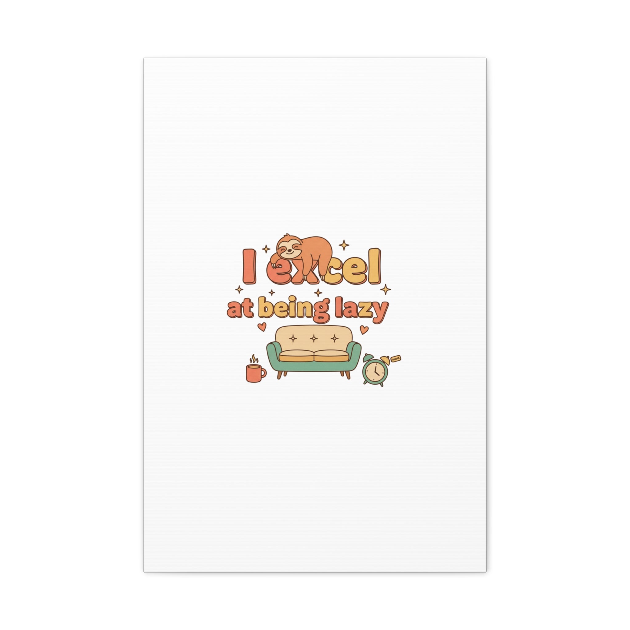 I Excel At Being Lazy Canvas | Low-Stakes Humor, Retro Sloth Art
