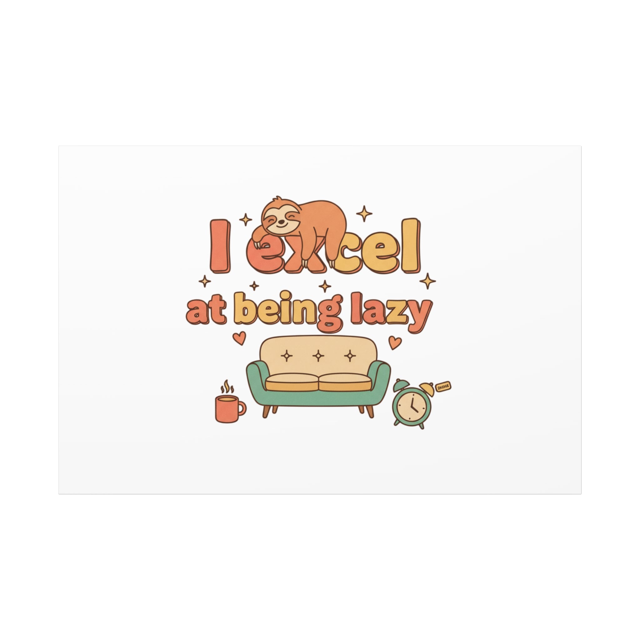 I Excel At Being Lazy Canvas | Low-Stakes Humor, Retro Sloth Art