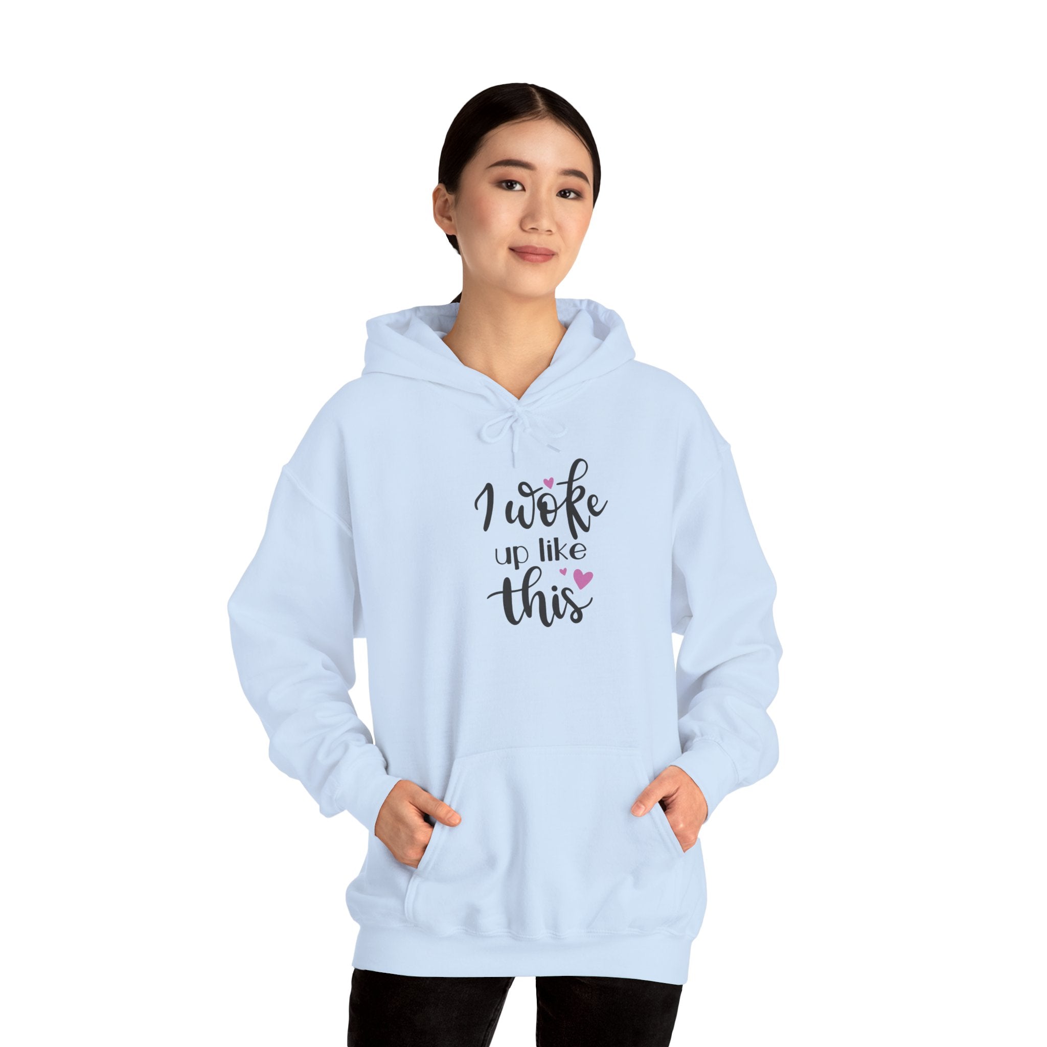 'I Woke Up Like This' Hoodie - Cute Feminine Graphic Pullover