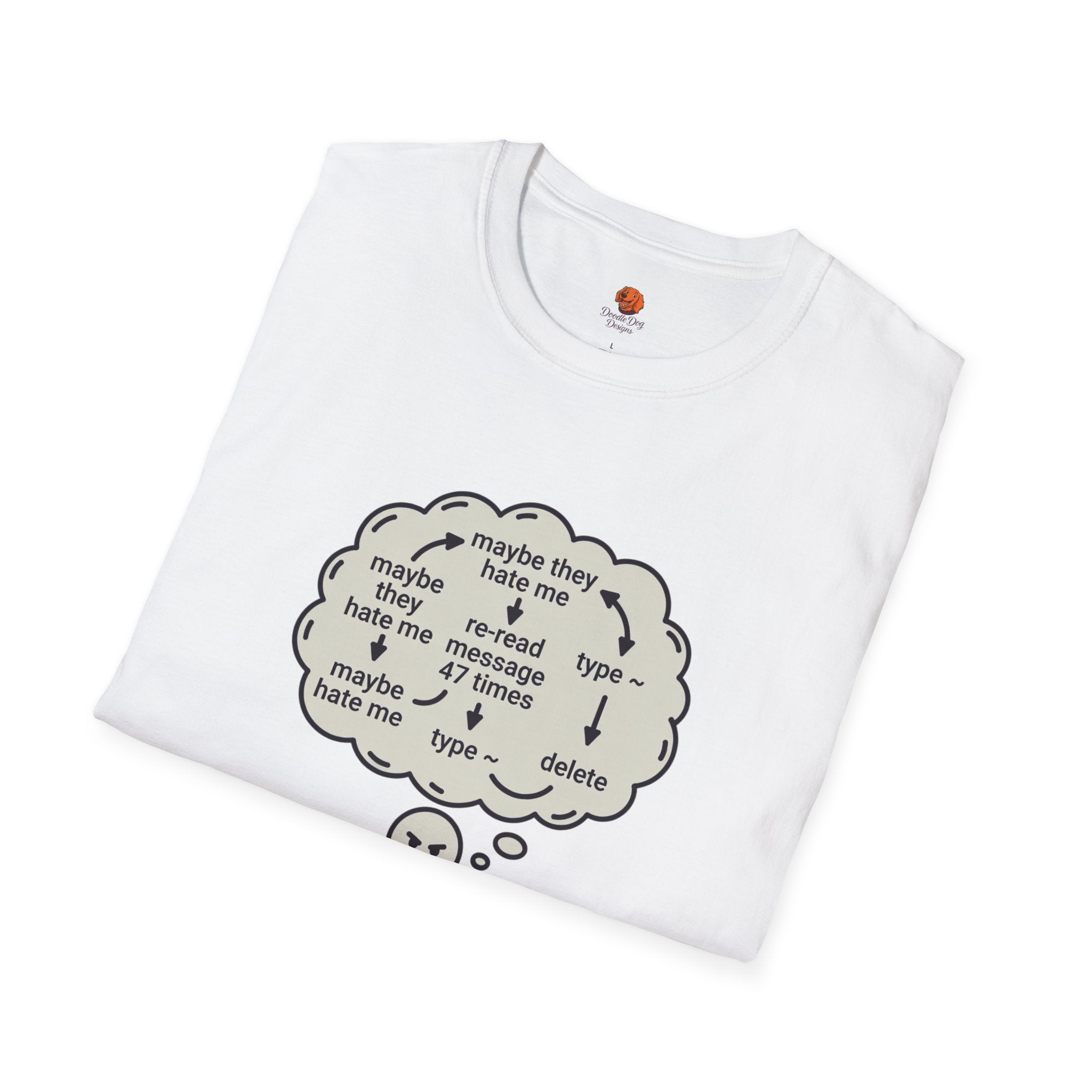 Anxious Student Illustration T-Shirt — "Maybe They Hate Me" Desk Cartoon Tee