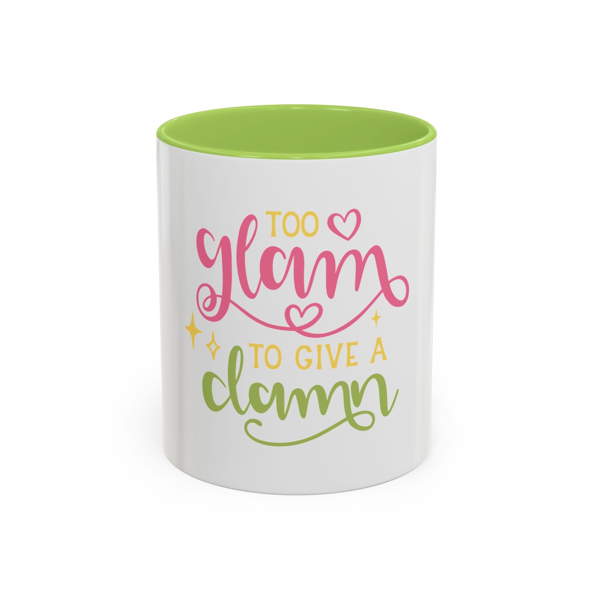 Too Glam To Give A Damn Accent Coffee Mug — Funny Pink & Green Script Ceramic Mug (11/15oz)