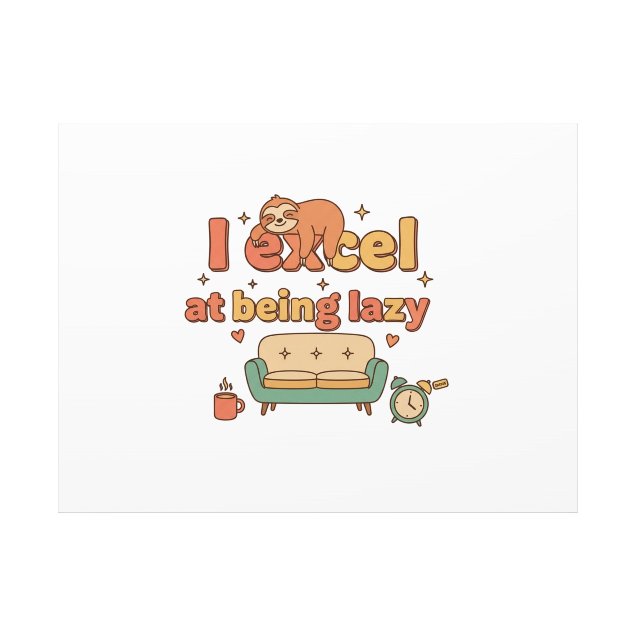 I Excel At Being Lazy Canvas | Low-Stakes Humor, Retro Sloth Art