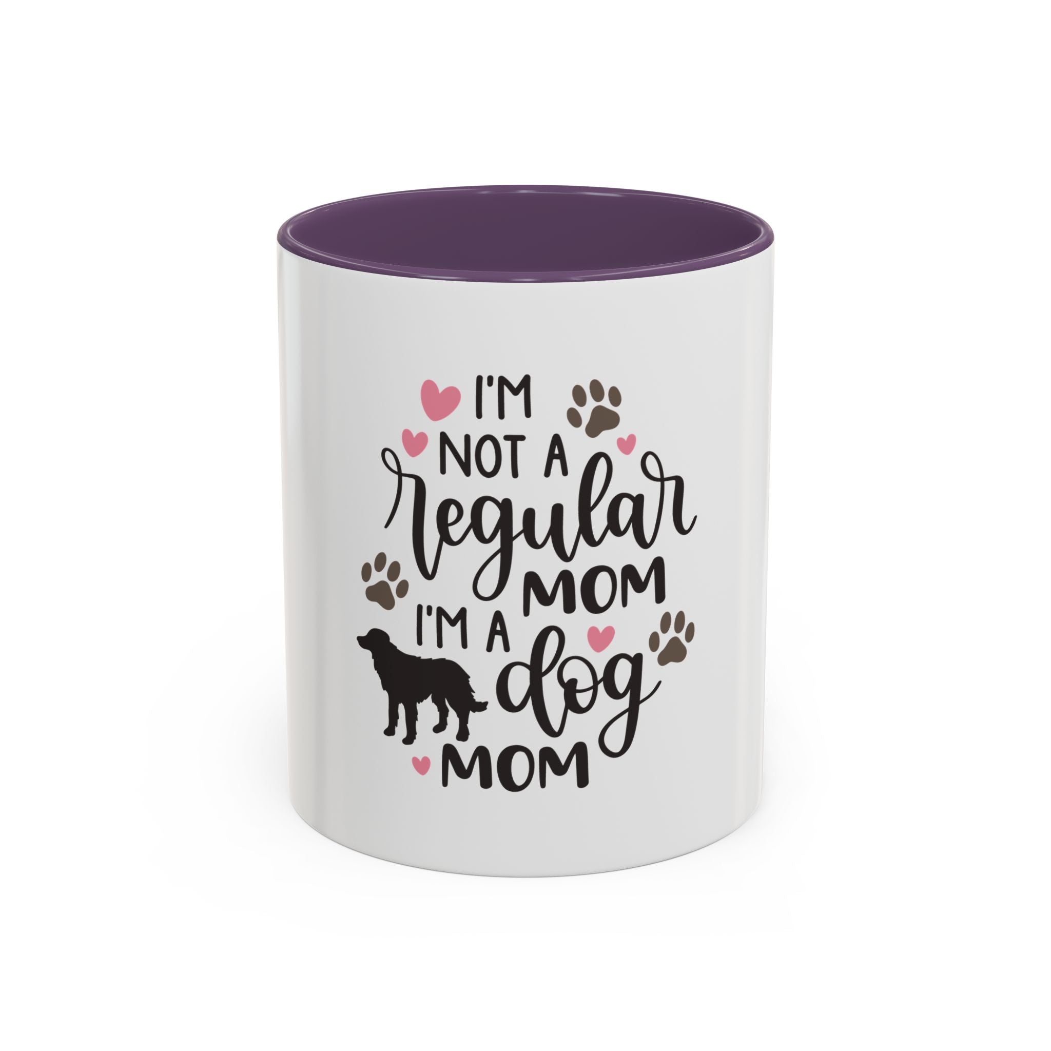Dog Mom Coffee Mug — "I'm Not a Regular Mom, I'm a Dog Mom" Accent Mug