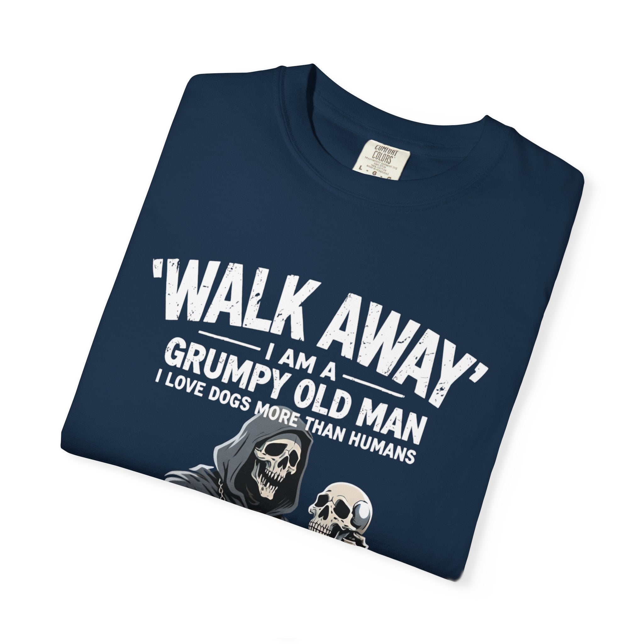 Grumpy Old Man T‑Shirt — “Walk Away I Am A Grumpy Old Man” Funny Skull Tee