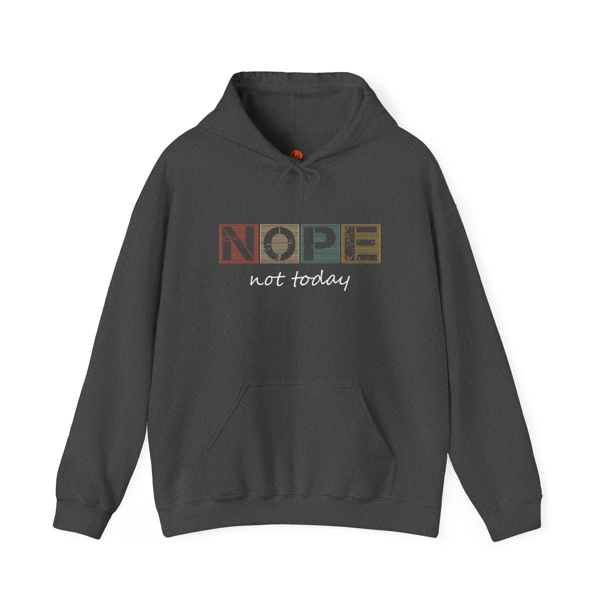 Nope Not Today Hoodie — Retro Block Letter Funny Casual Pullover