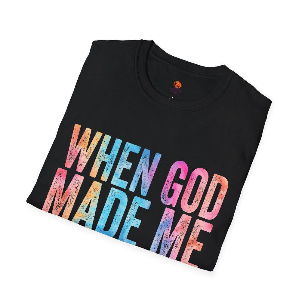 When God Made Me Floral Tee — 'He Grinned and Said It'll Be Fun' T-Shirt