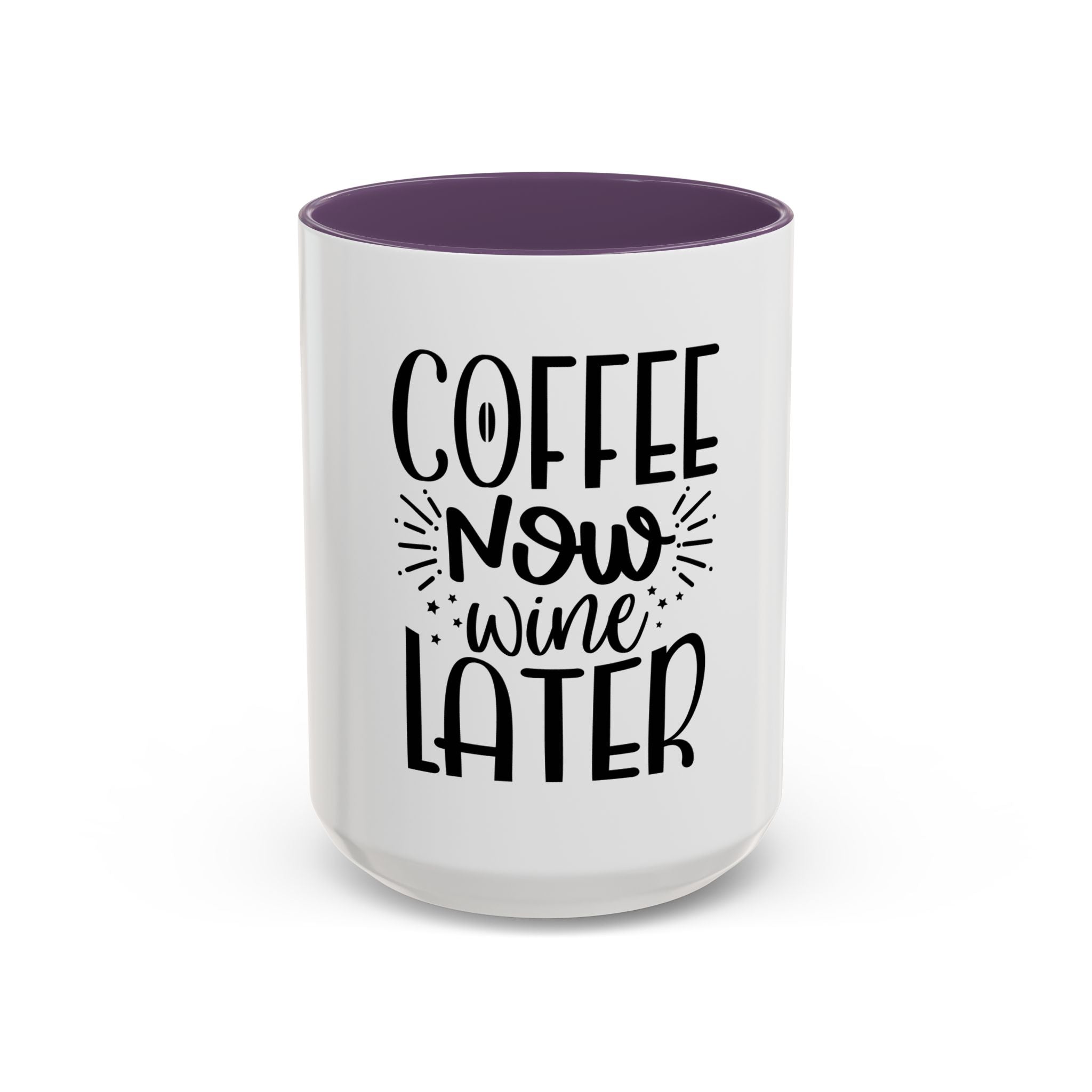 Coffee Now, Wine Later Accent Mug (11/15oz)