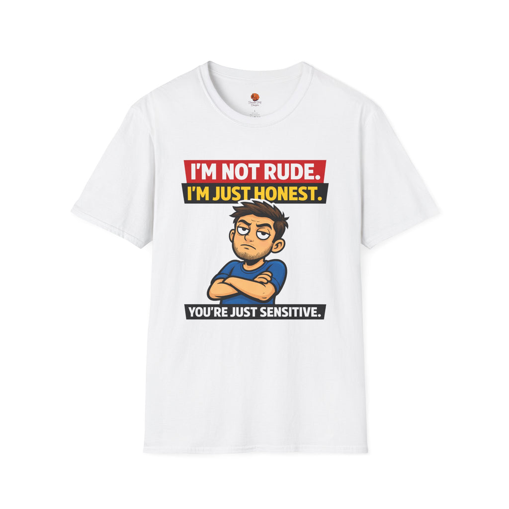 Funny 'I'm Not Rude, I'm Just Honest' Graphic T-Shirt