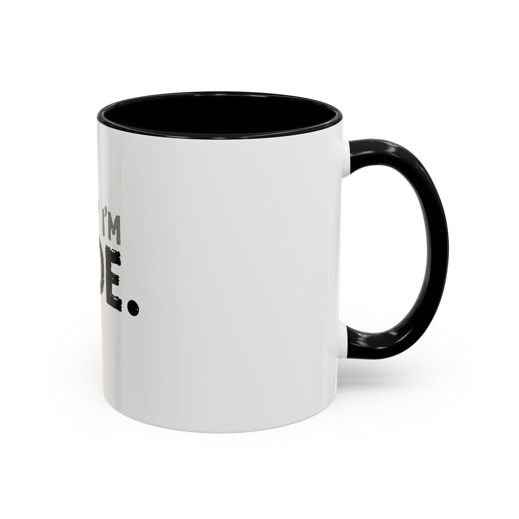 Sorry I'm Rude Coffee Mug — Funny Sarcastic Accent Mug (11/15oz)