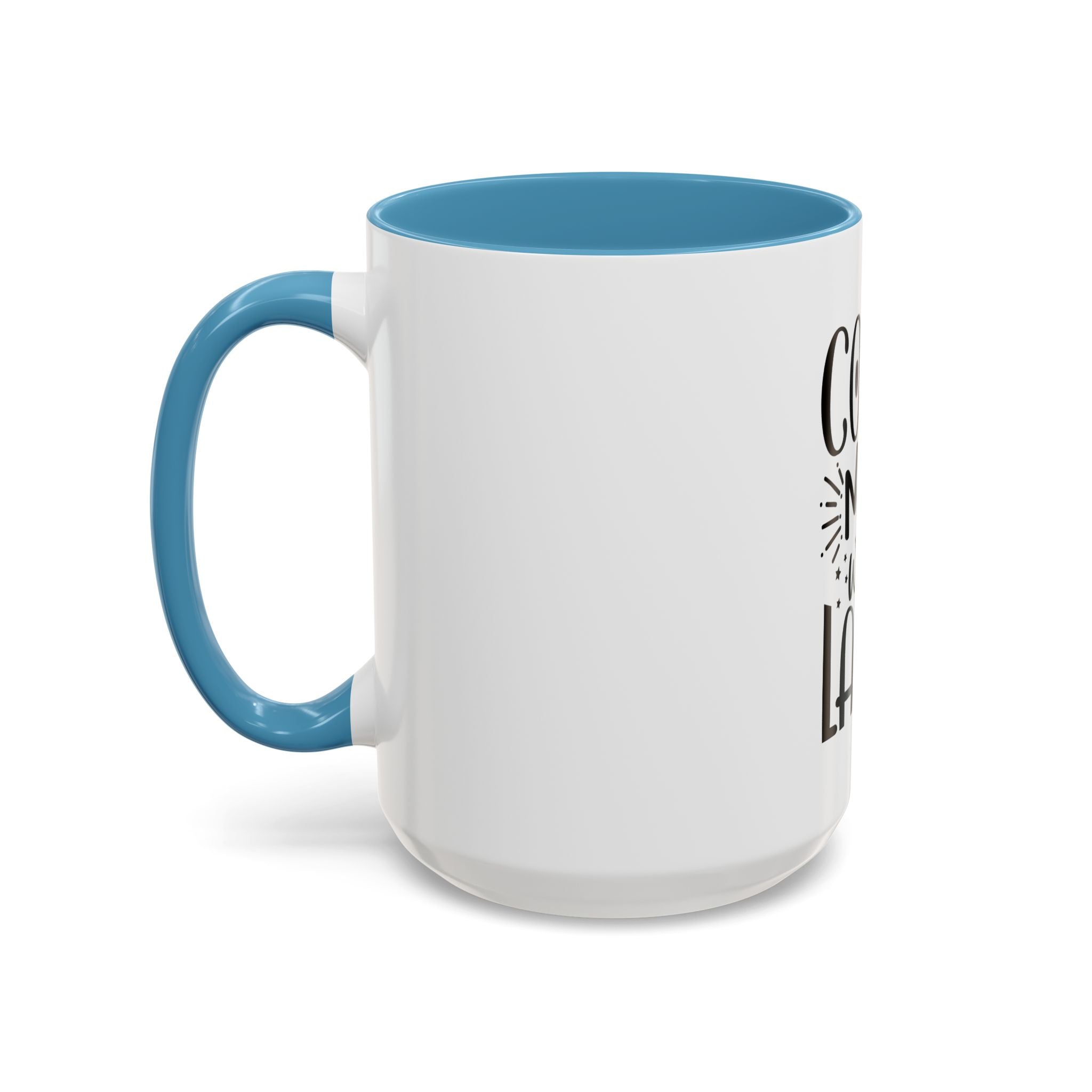 Coffee Now, Wine Later Accent Mug (11/15oz)