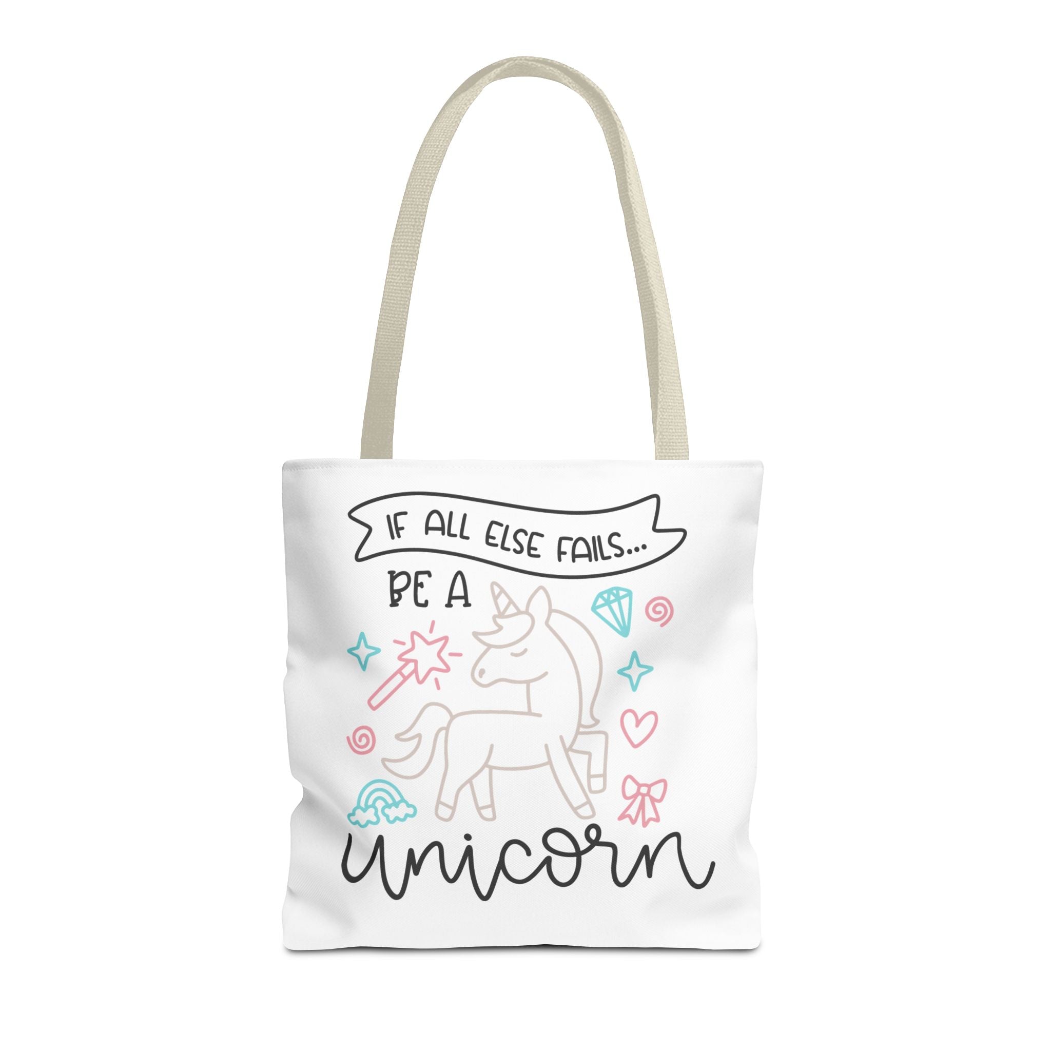 Unicorn Tote Bag — "If All Else Fails... Be a Unicorn" Cute Pastel Shopper