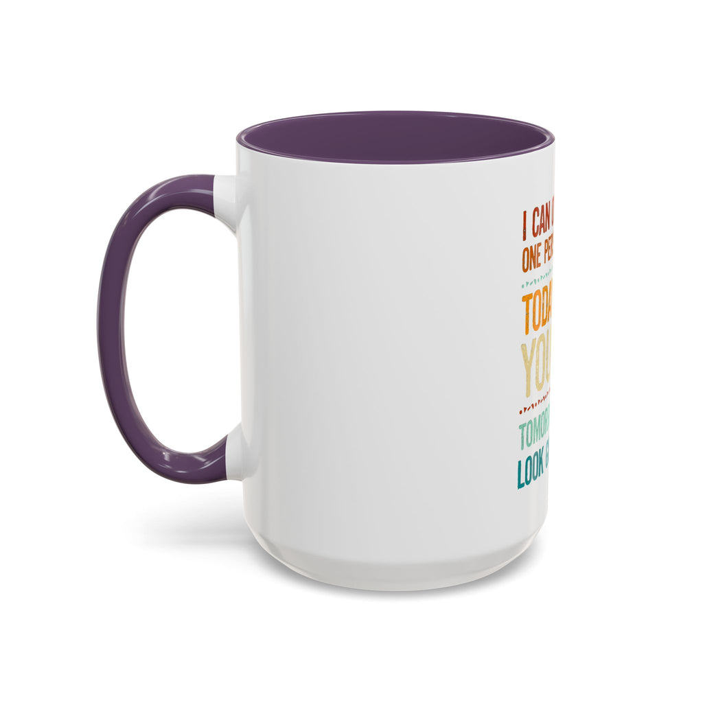 I Can Only Please One Person Each Day Coffee Mug | Funny Sarcastic Quote Mug