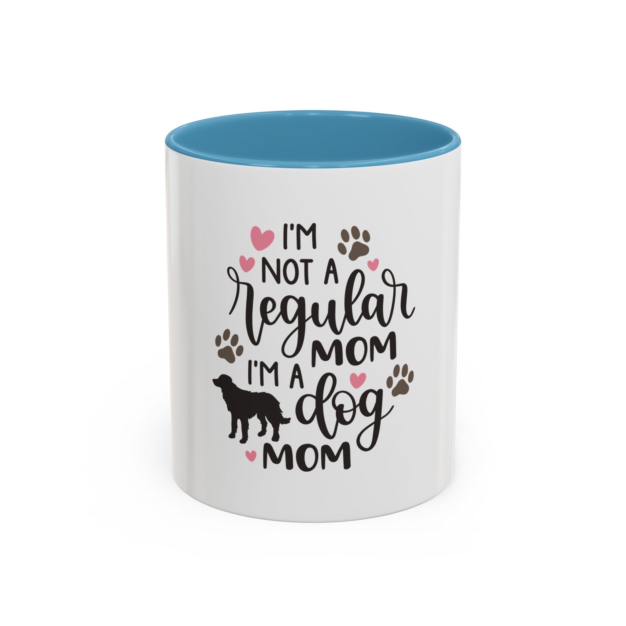 Dog Mom Coffee Mug — "I'm Not a Regular Mom, I'm a Dog Mom" Accent Mug