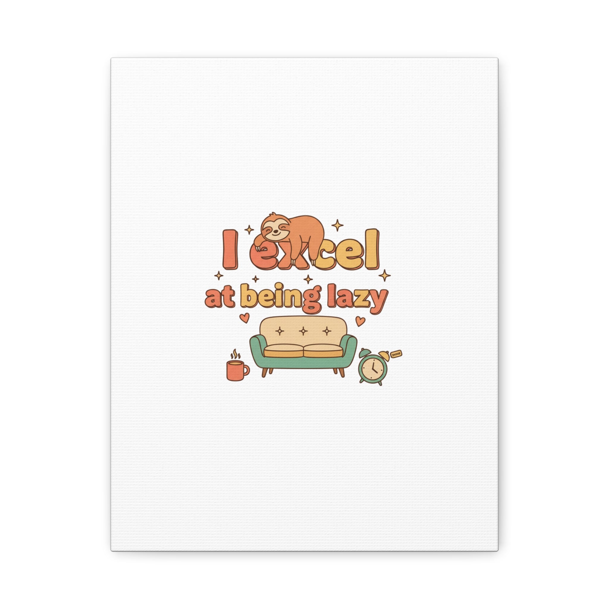 I Excel At Being Lazy Canvas | Low-Stakes Humor, Retro Sloth Art