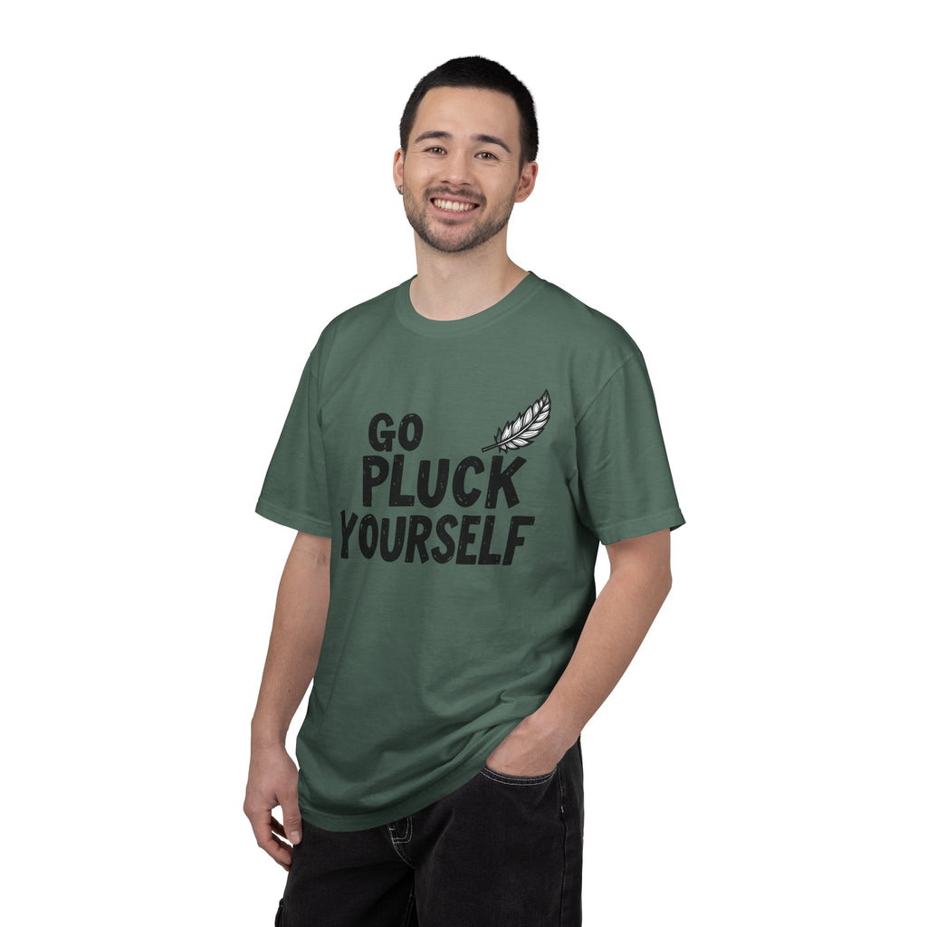 Go Pluck Yourself T-Shirt — Funny Feather Graphic Tee