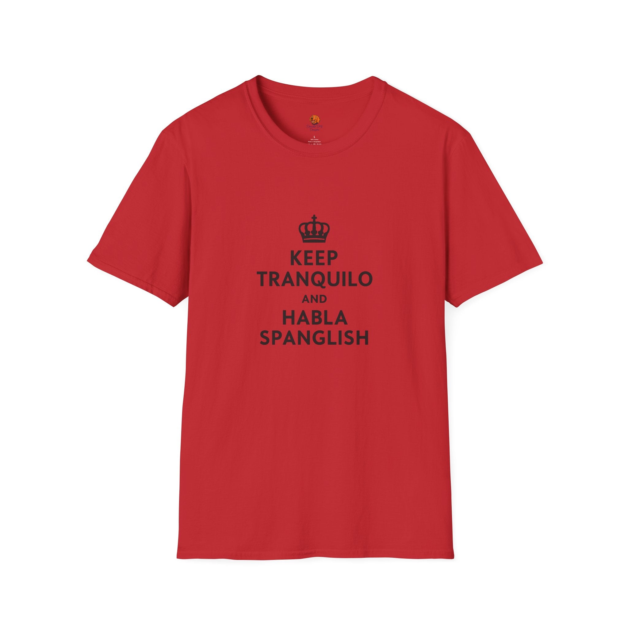 Keep Tranquilo and Habla Spanglish T-Shirt