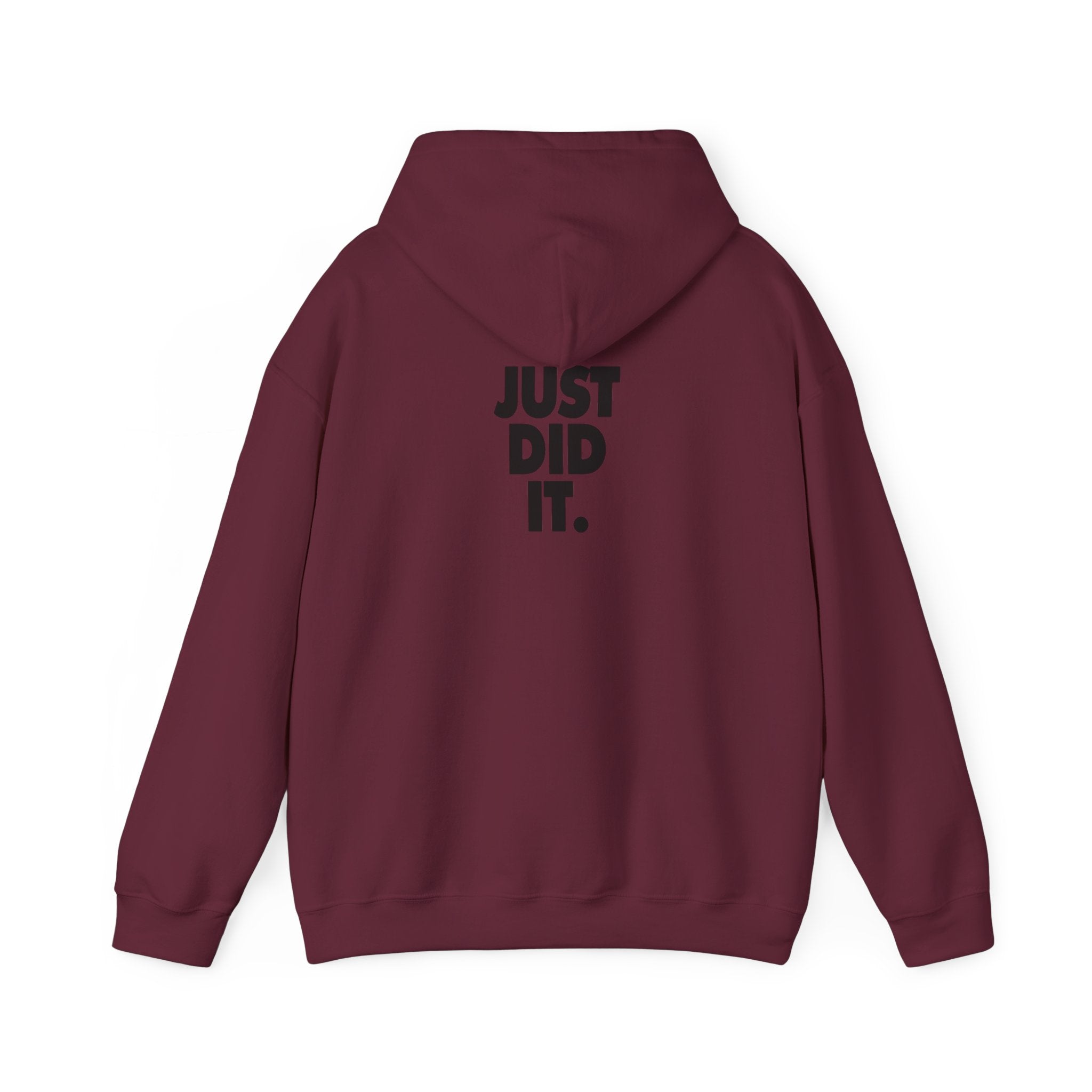 Just Did It Hoodie — 'Limited Edition' Graphic Pullover