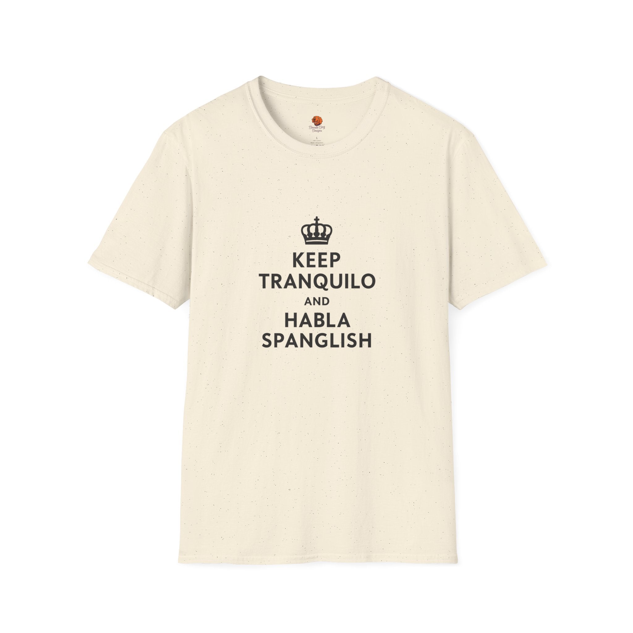 Keep Tranquilo and Habla Spanglish T-Shirt