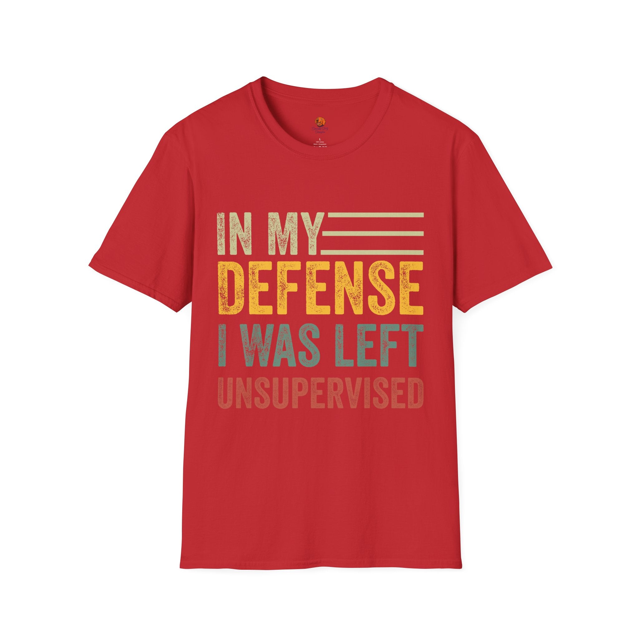 T-Shirt — "In My Defense I Was Left Unsupervised" Vintage Humor Tee