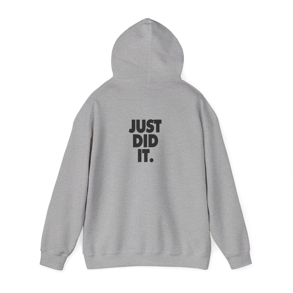 Just Did It Hoodie — 'Limited Edition' Graphic Pullover