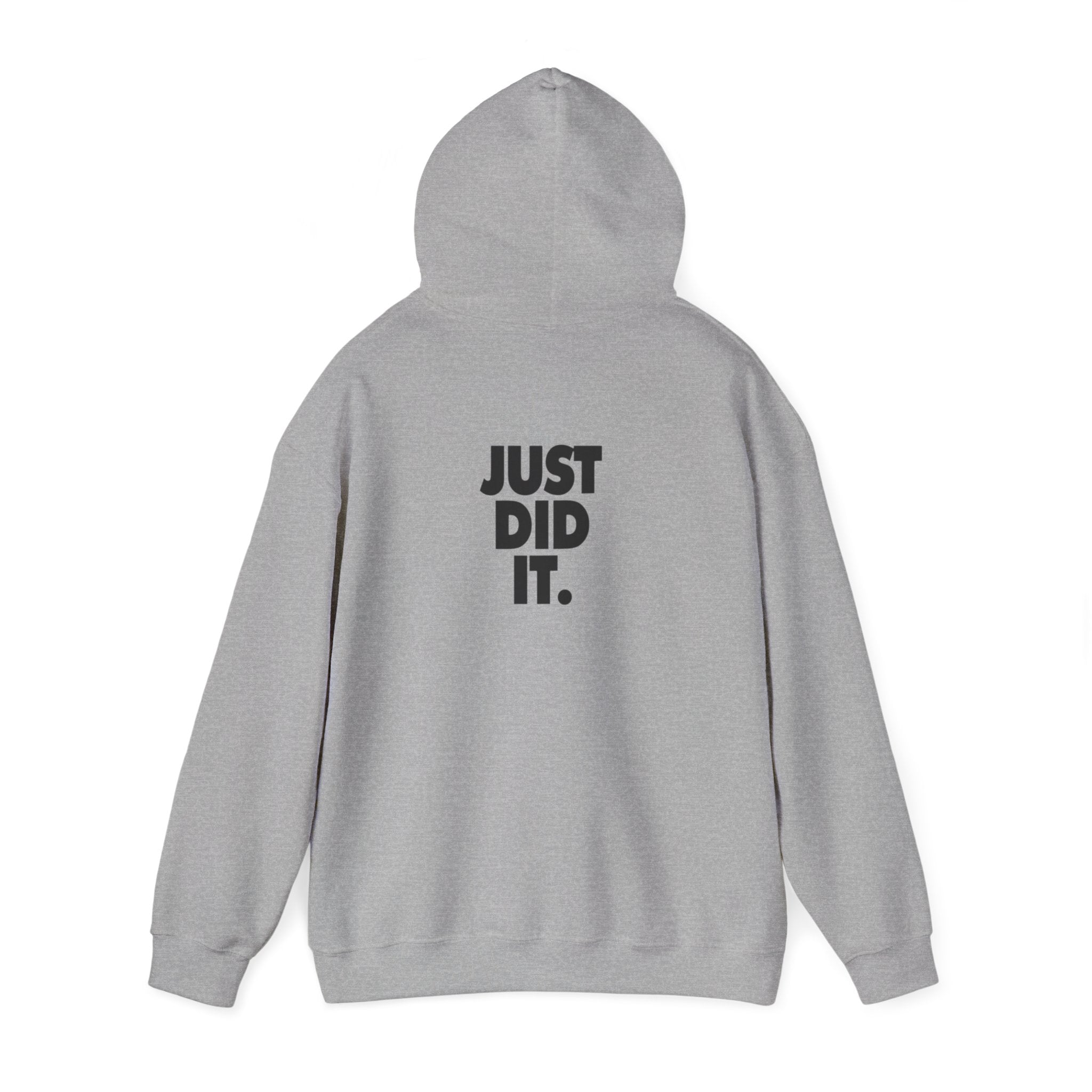 Just Did It Hoodie — 'Limited Edition' Graphic Pullover